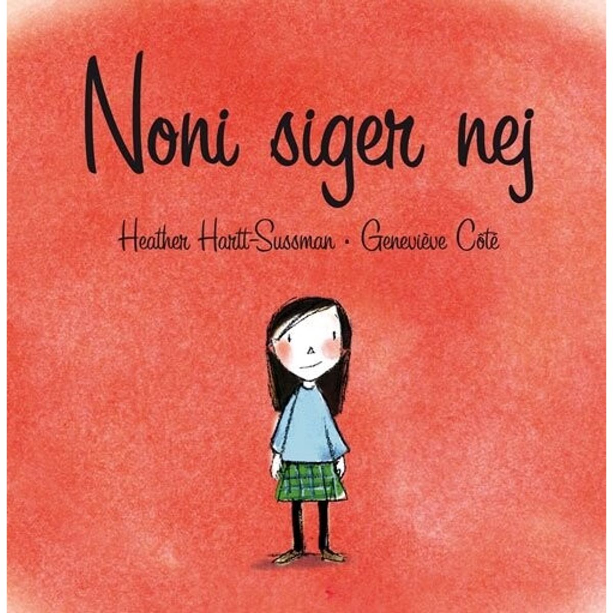 Noni Siger Nej - Heather Hartt-sussman - Bog