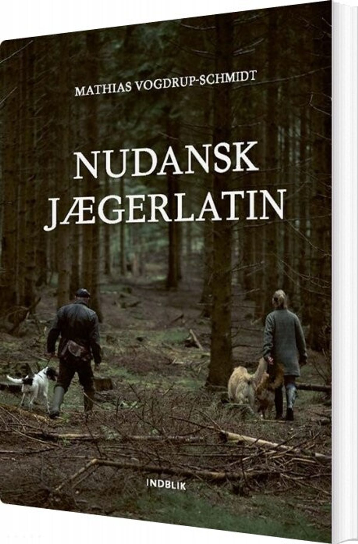 Nudansk Jægerlatin - Mathias Vogdrup-schmidt - Bog