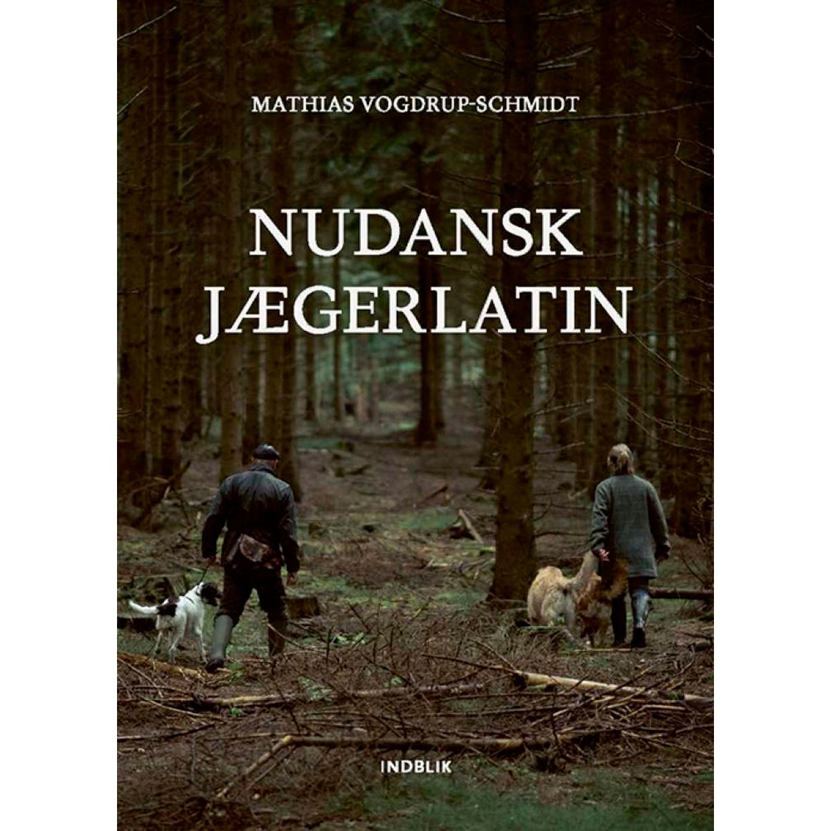 Nudansk Jægerlatin Mathias Vogdrup-Schmidt