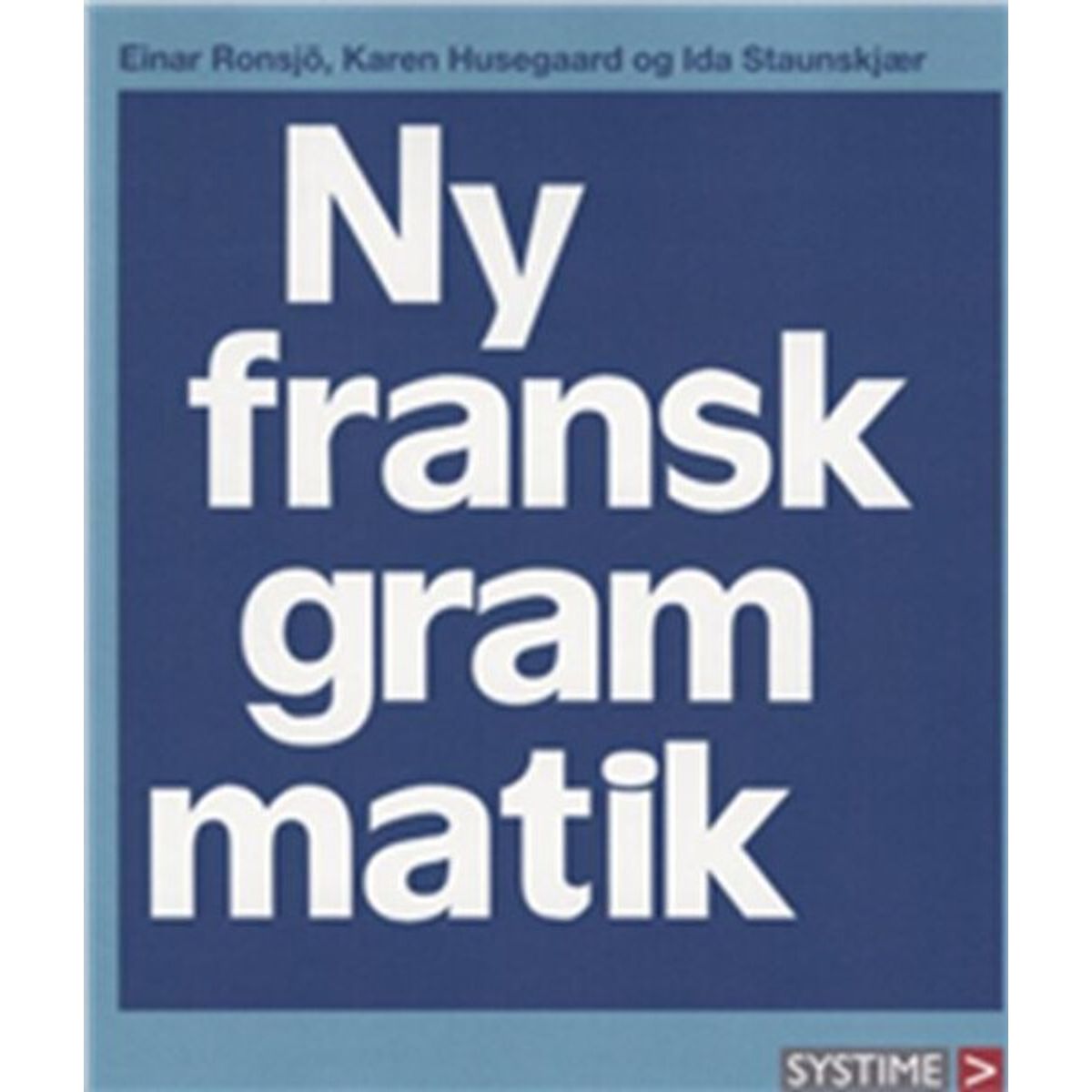 Ny Fransk Grammatik - Husegaar - Bog