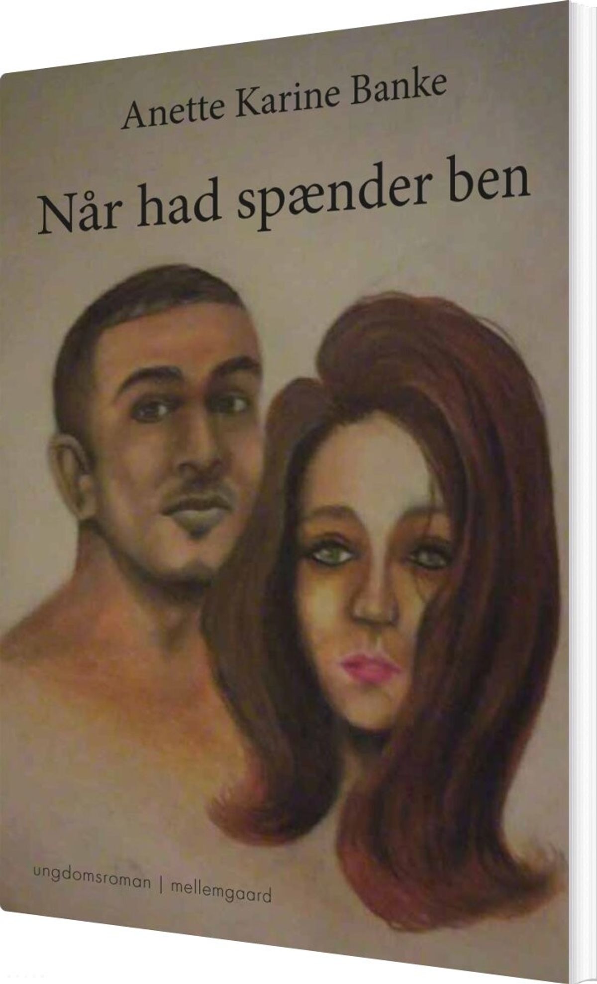 Når Had Spænder Ben - Anette Karine Banke - Bog