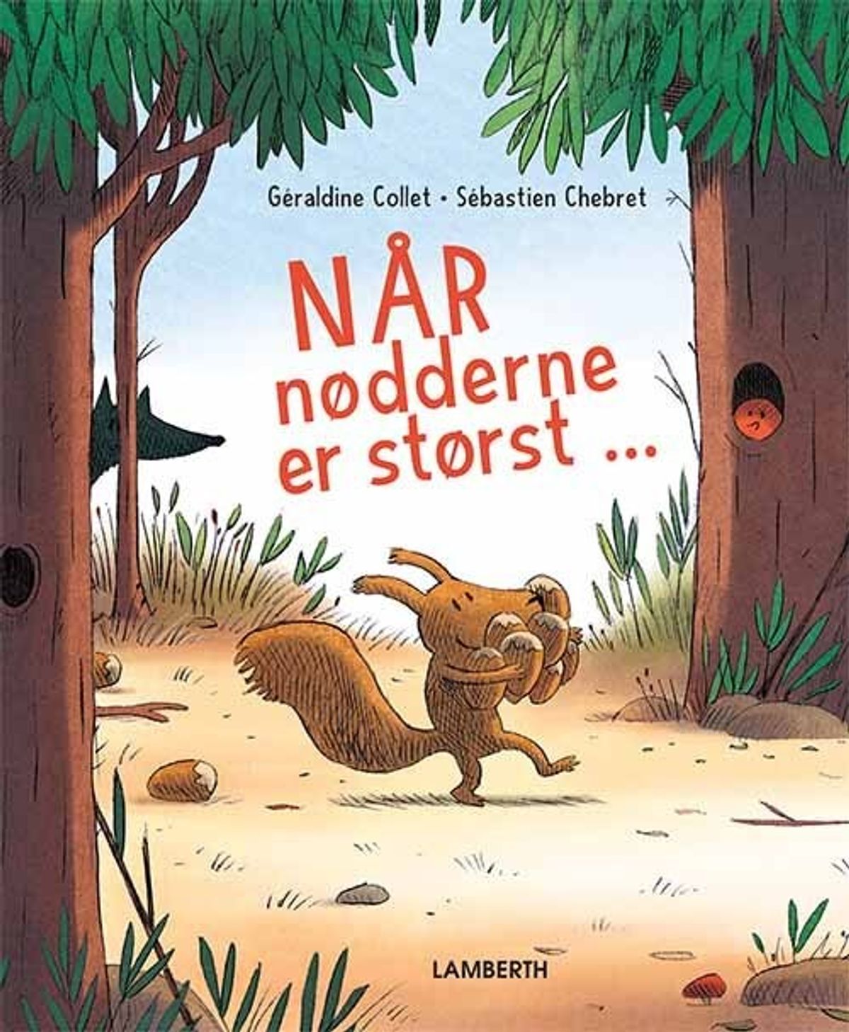 Når Nødderne Er Størst - Géraldine Collet - Bog