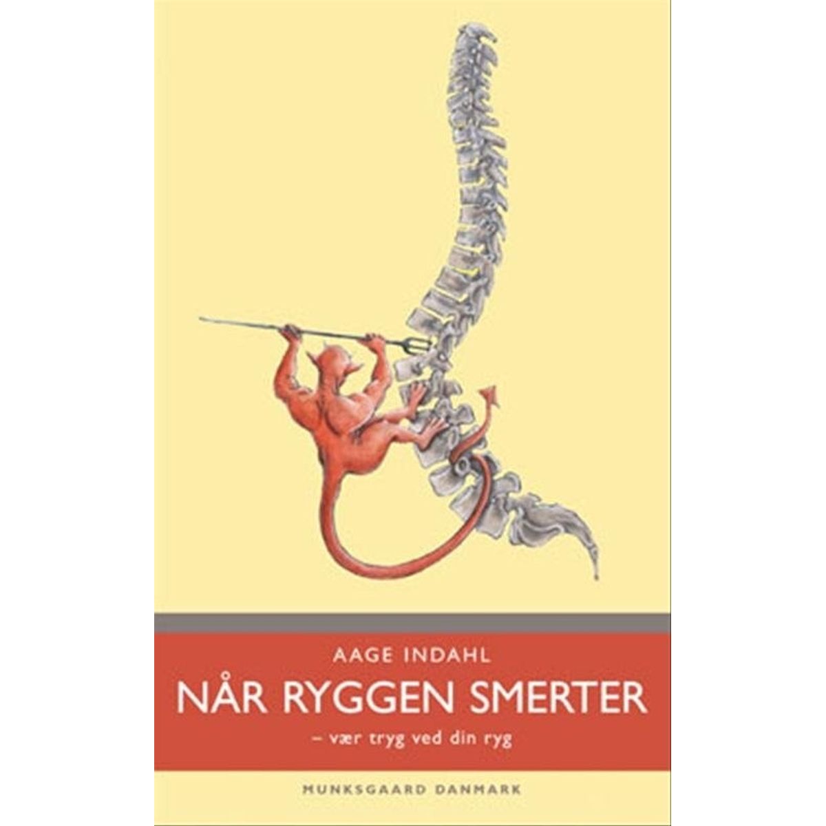 Når Ryggen Smerter - Aage Indahl - Bog