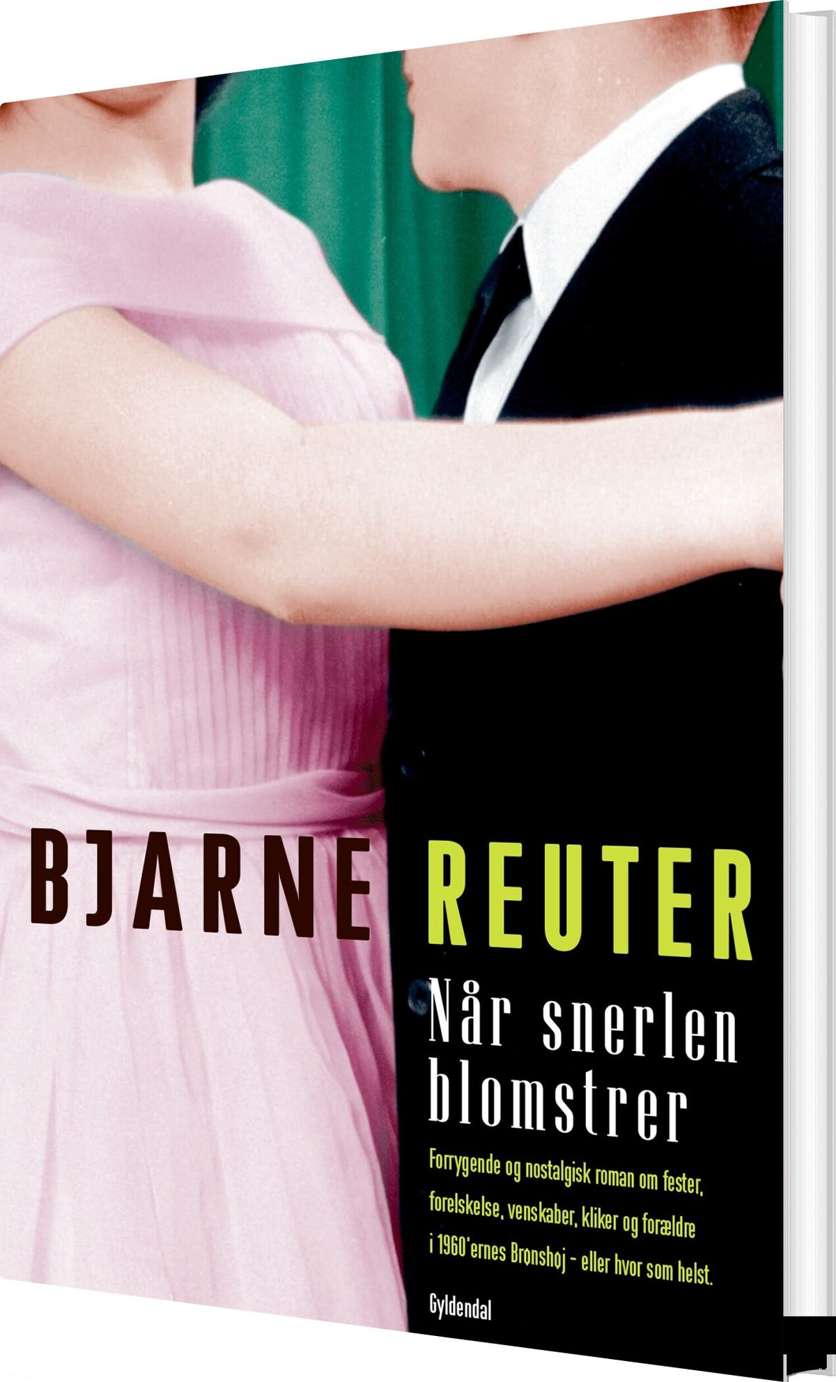 Når Snerlen Blomstrer - Bjarne Reuter - Bog