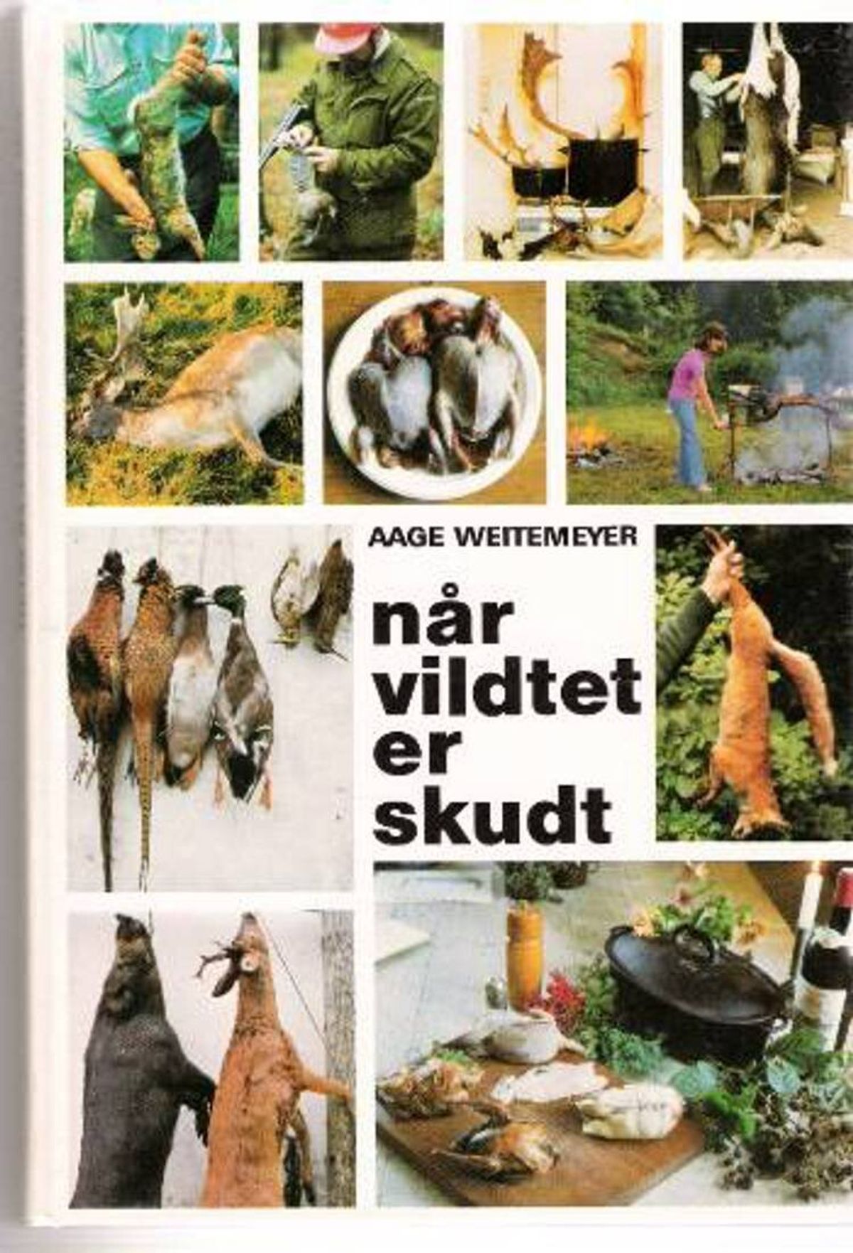 Når Vildtet Er Skudt - Aage Weitemeyer - Bog