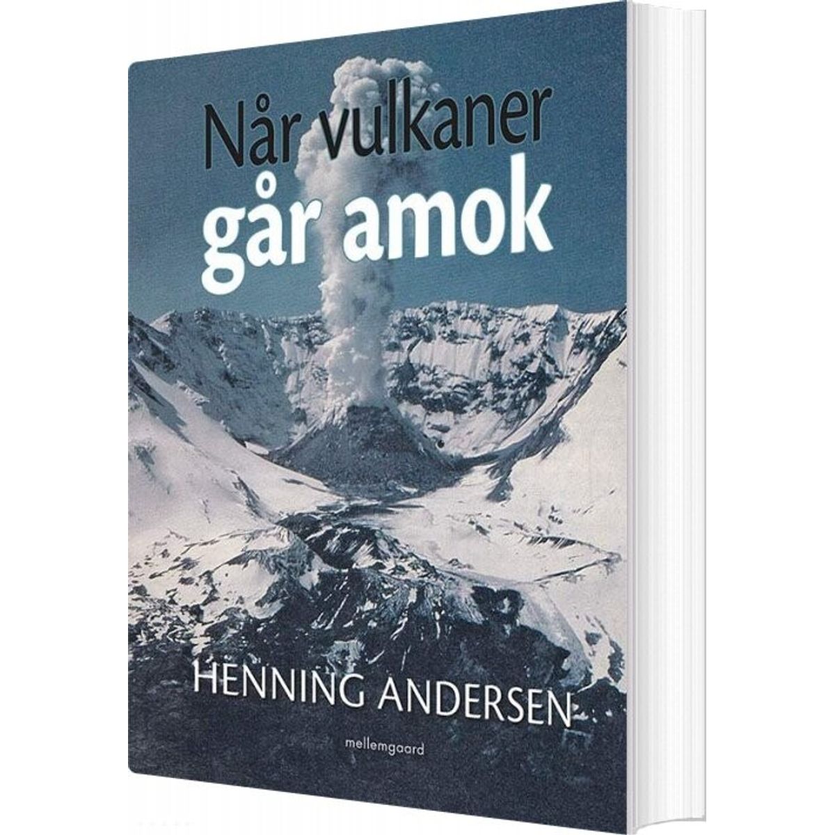 Når Vulkaner Går Amok - Henning Andersen - Bog