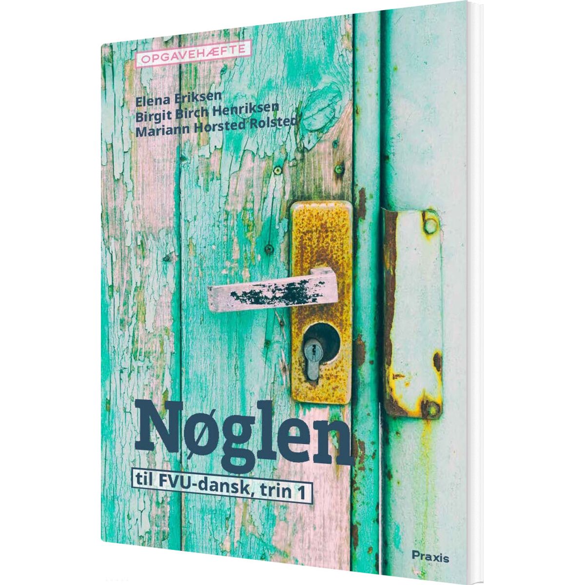 Nøglen 1, Opgavehæfte - Elena Eriksen - Bog