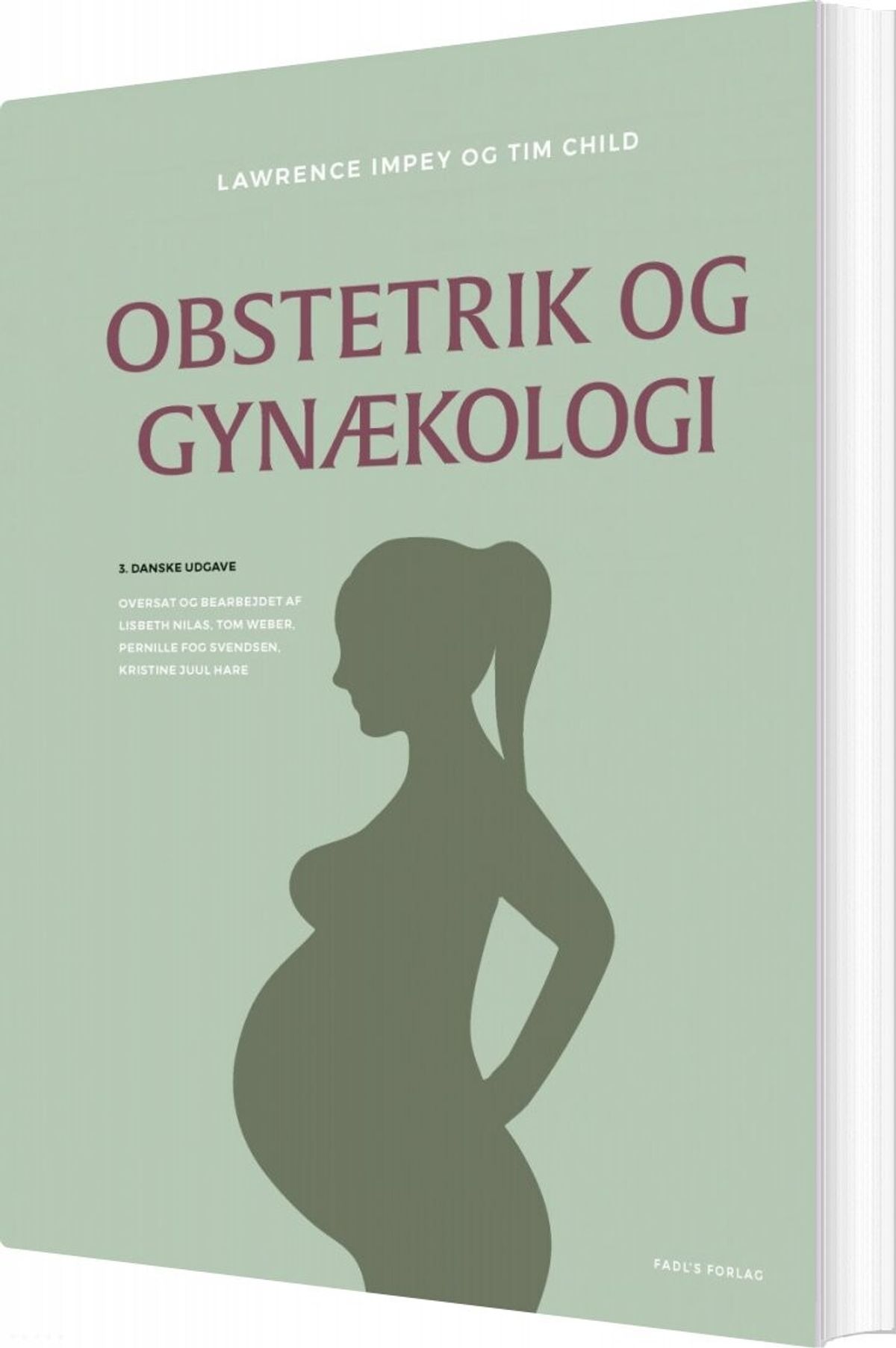 Obstetrik Og Gynækologi, 3. Udgave - Lawrence Impey - Bog