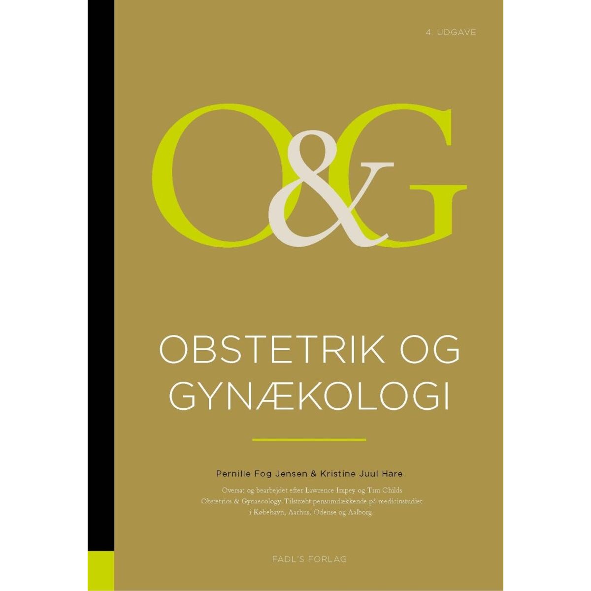 Obstetrik Og Gynækologi 4. Udgave - Kristine Juul Hare - Bog