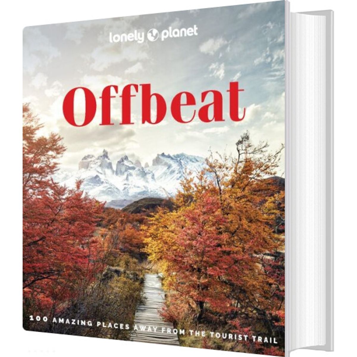 Offbeat: 100 Amazing Places Away From The Tourist Trail - Lonely Planet - English Book