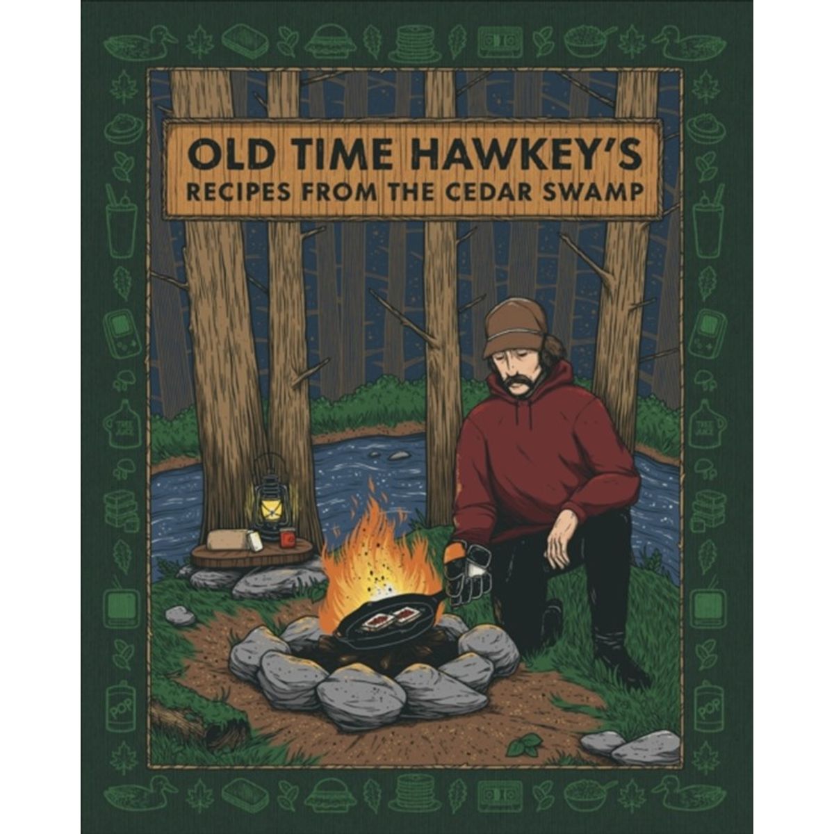 Old Time Hawkey's Recipes from the Cedar Swamp