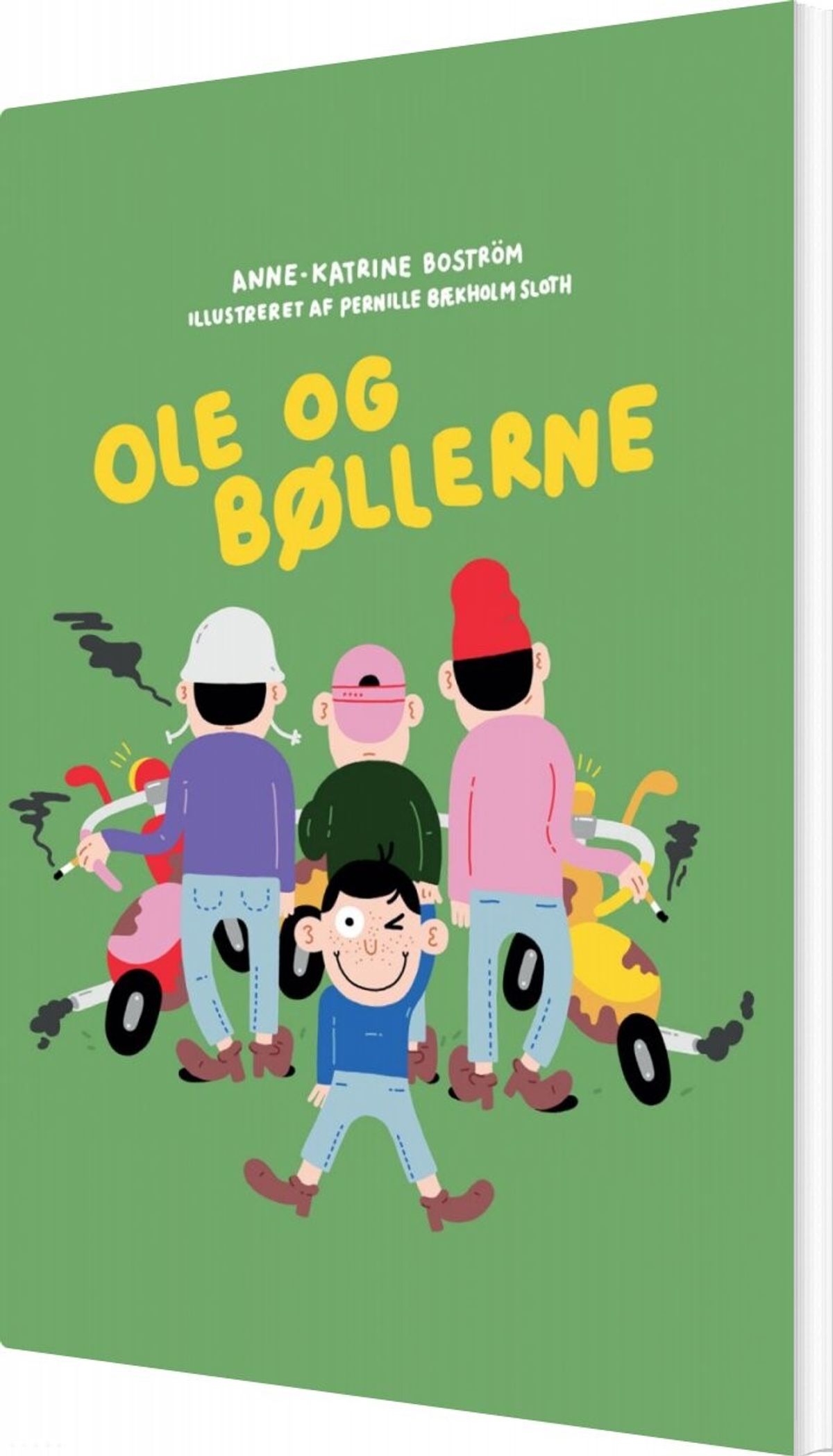 Ole Og Bøllerne - Anne-katrine Boström - Bog