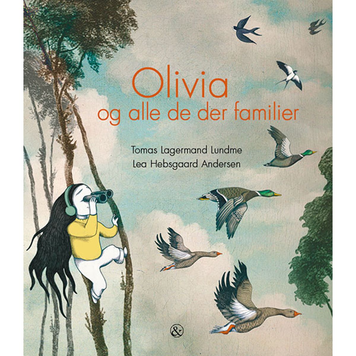 Olivia Og Alle De Der Familier - Tomas Lagermand Lundme - Bog