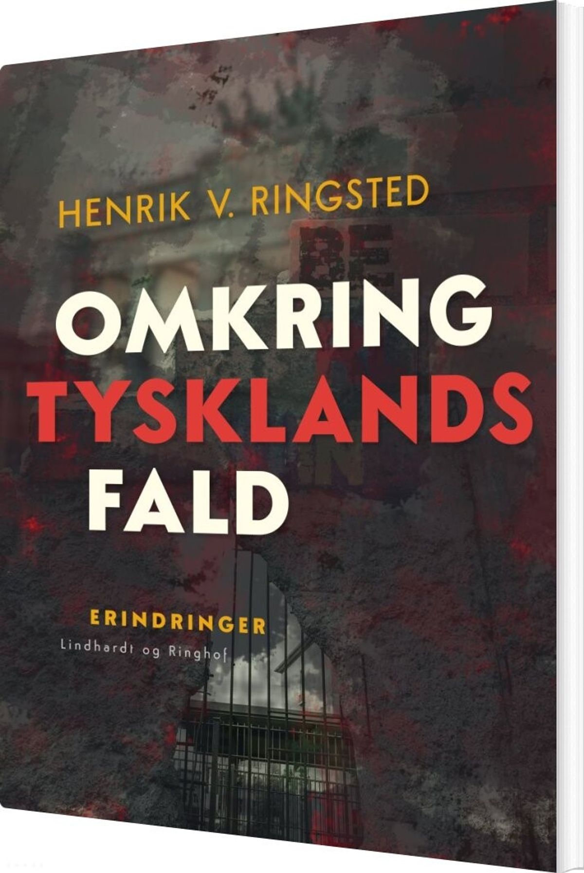 Omkring Tysklands Fald - Henrik V. Ringsted - Bog