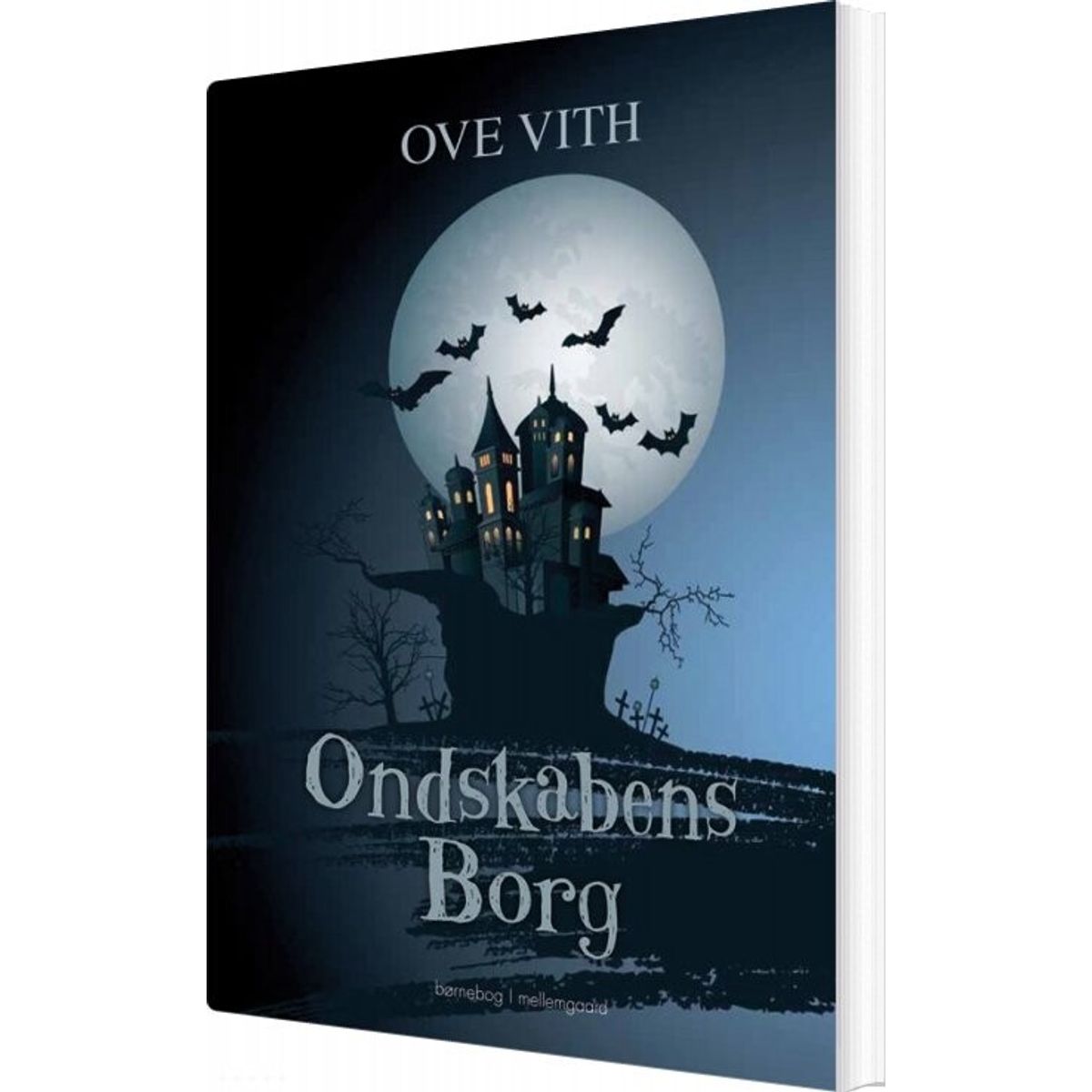 Ondskabens Borg - Ove Vith - Bog