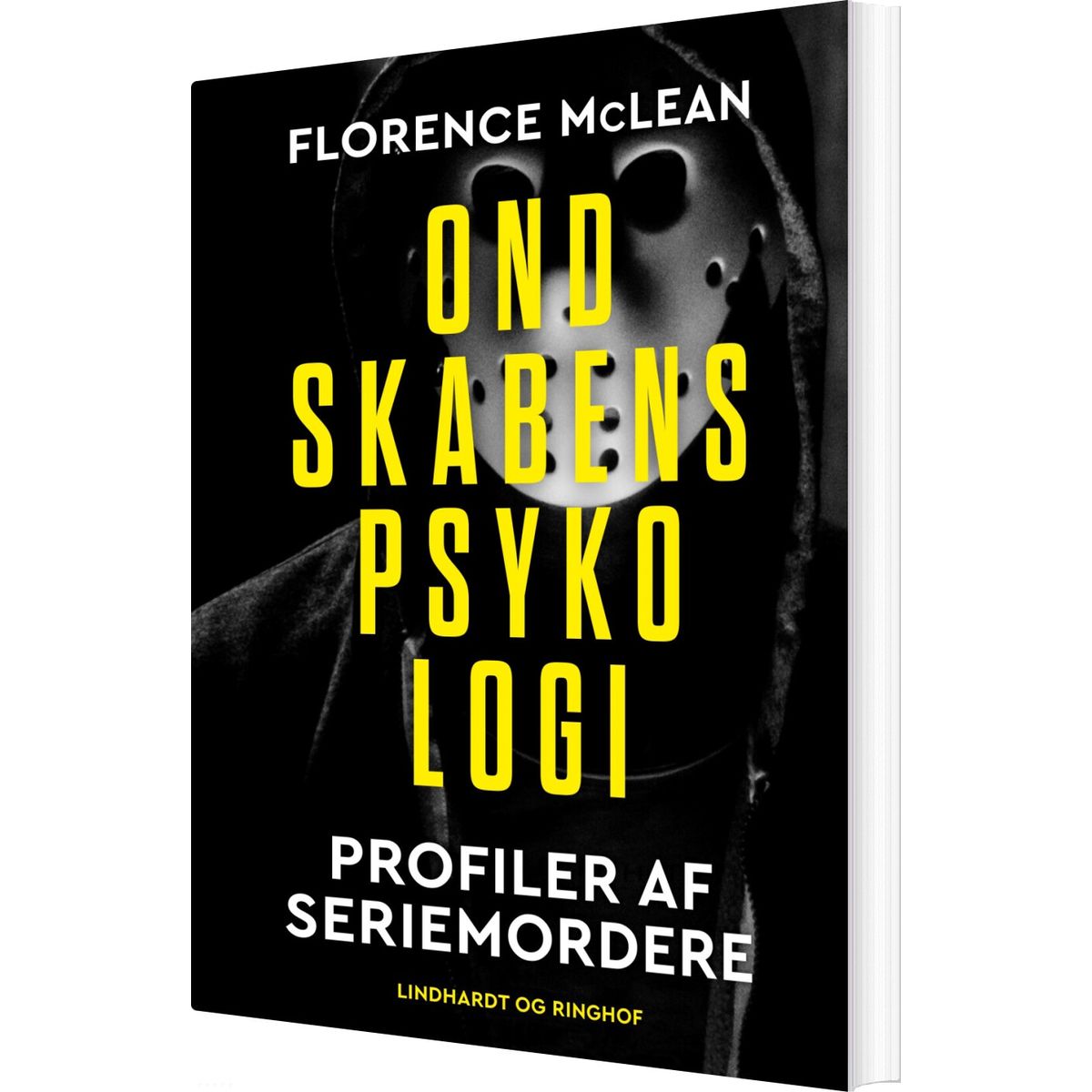 Ondskabens Psykologi - Profiler Af Seriemordere - Florence Mclean - Bog