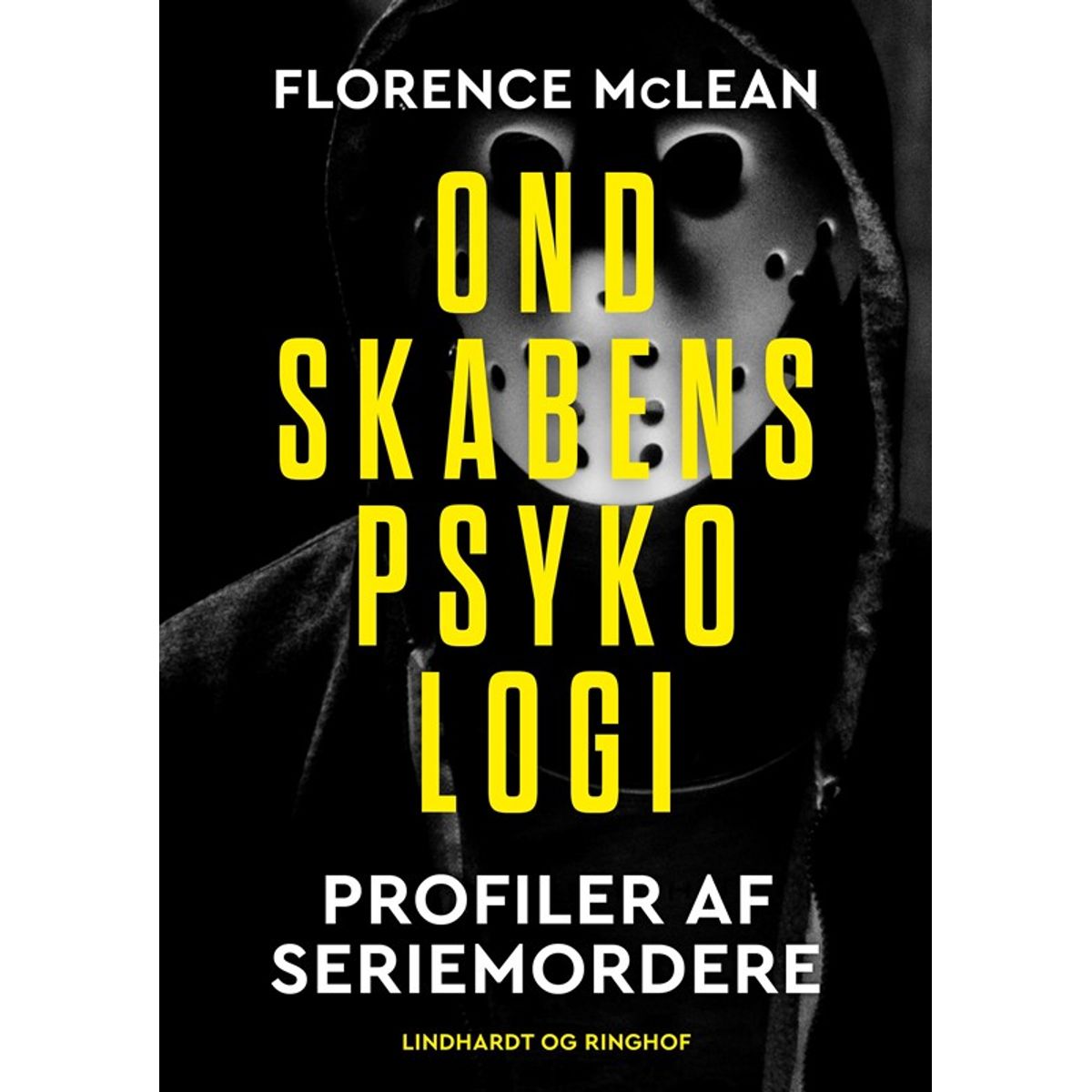 Ondskabens psykologi - Profiler af seriemordere