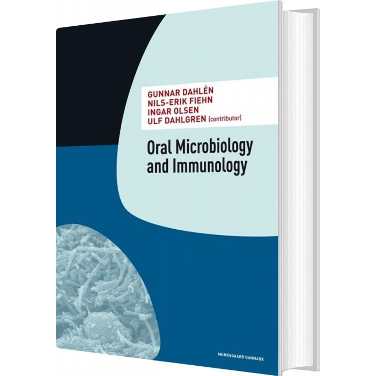 Oral Microbiology And Immunology - Gunnar Dahlén - Bog