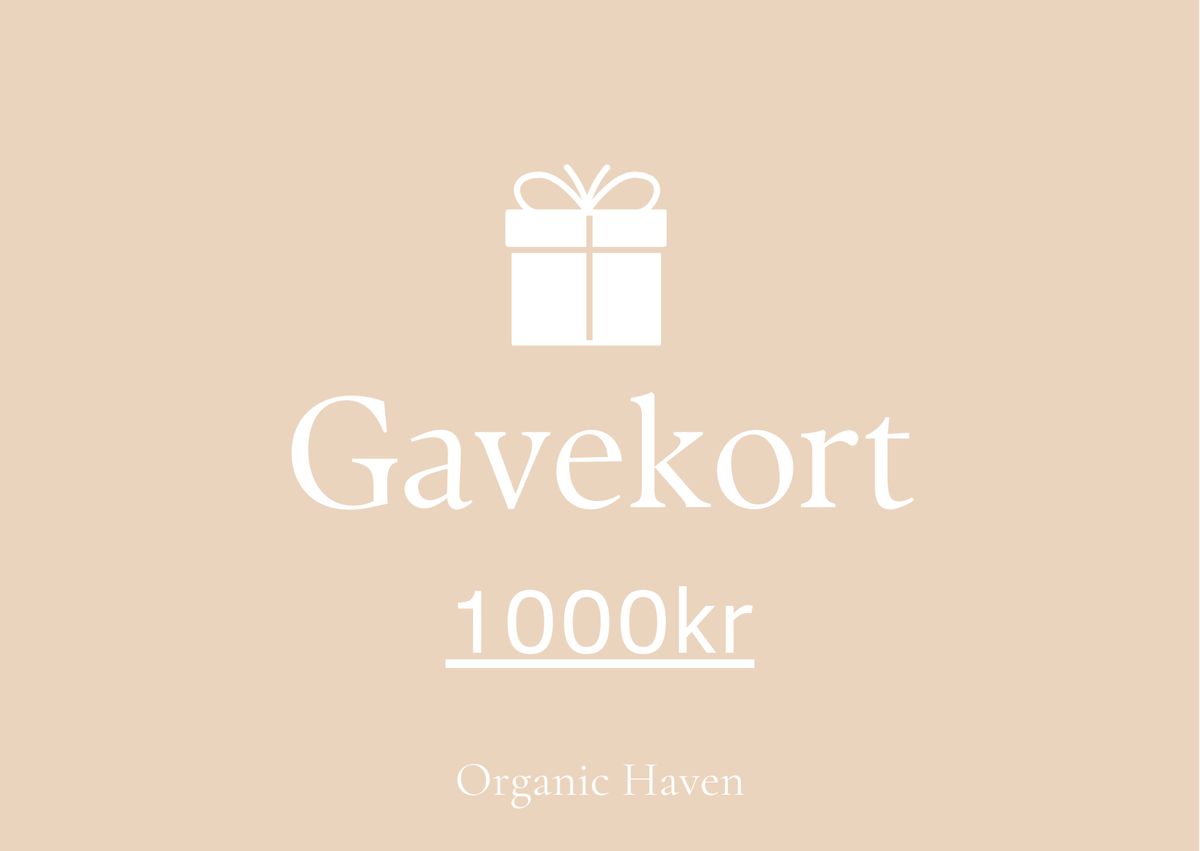 Organic Haven Gavekort - 1.000,00 kr.