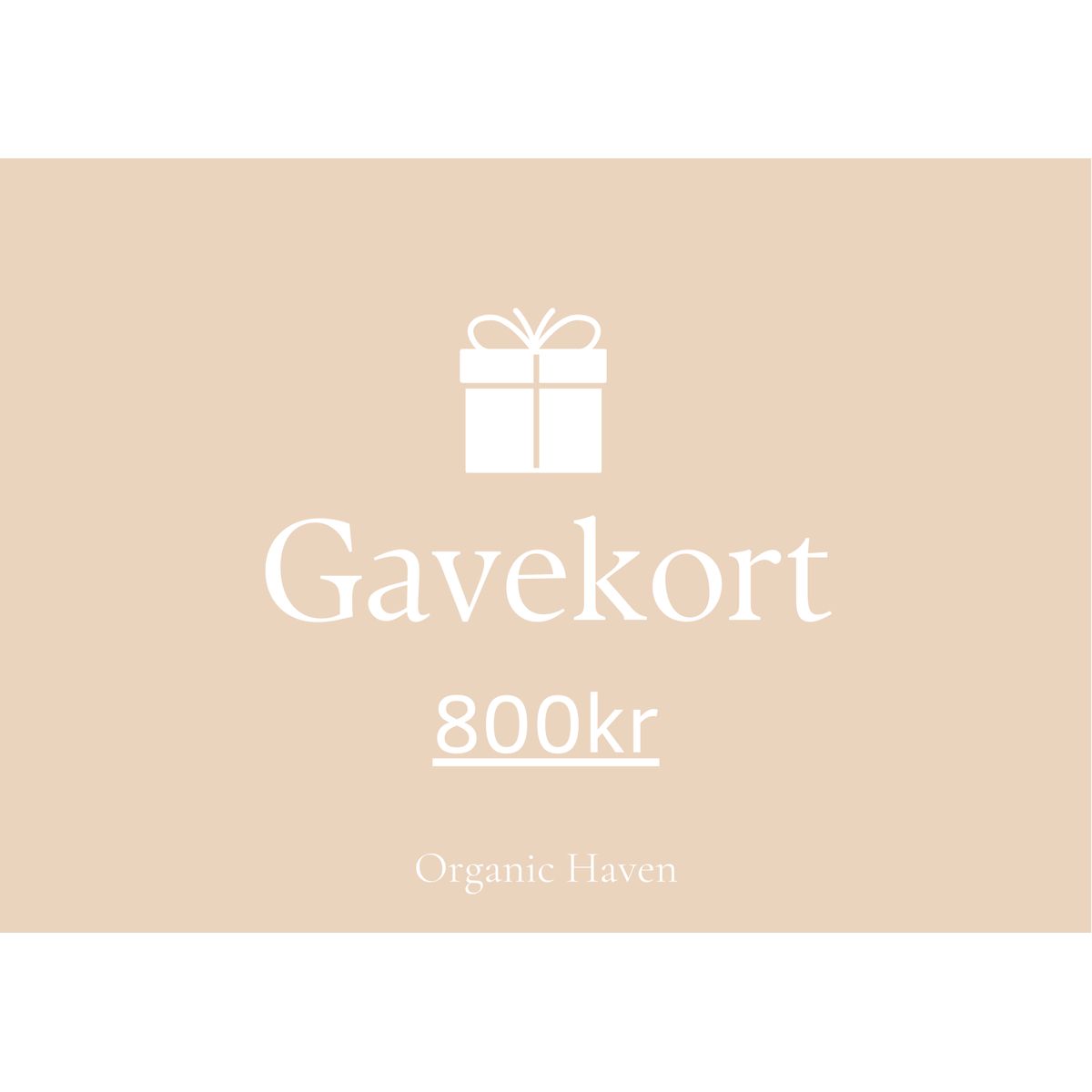 Organic Haven Gavekort - 800,00 kr.