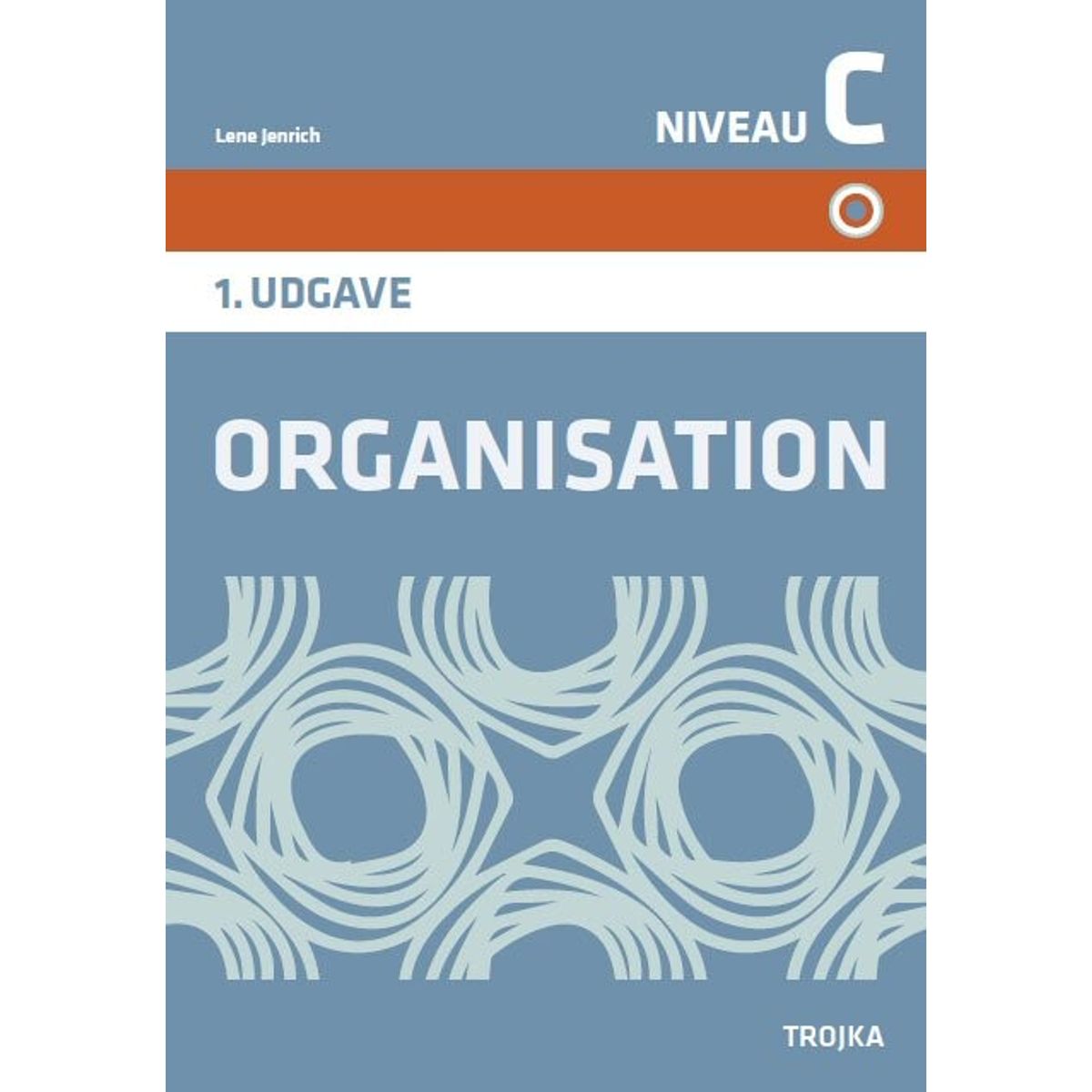 Organisation Niveau C - Lene Jenrich - Bog