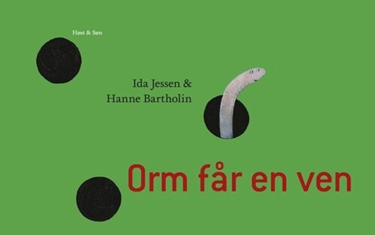 Orm Får En Ven - Hanne Bartholin - Bog