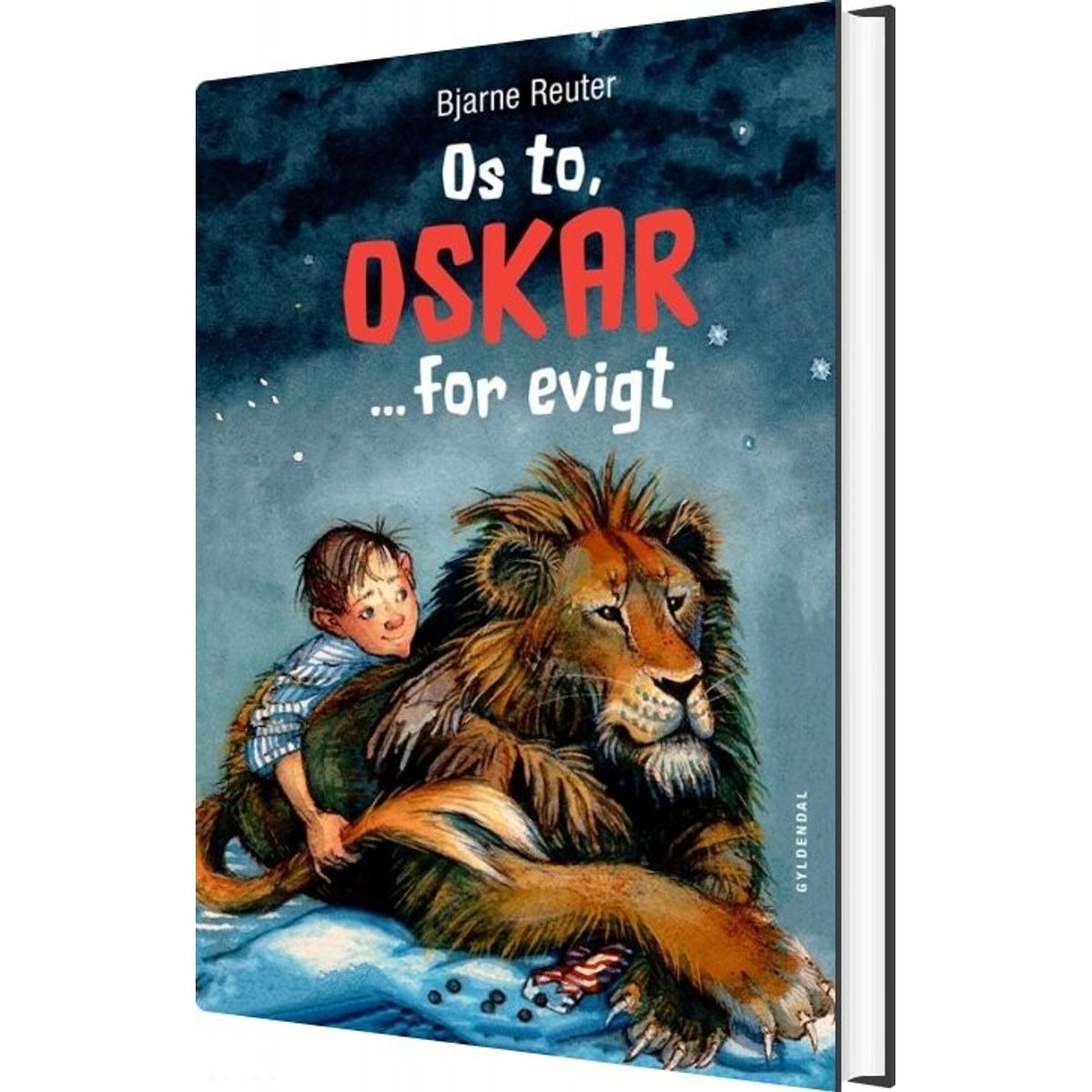 Os To, Oskar ... For Evigt - Bjarne Reuter - Bog