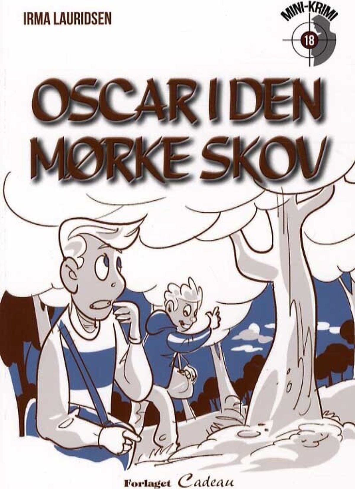 Oscar I Den Mørke Skov - Irma Lauridsen - Bog