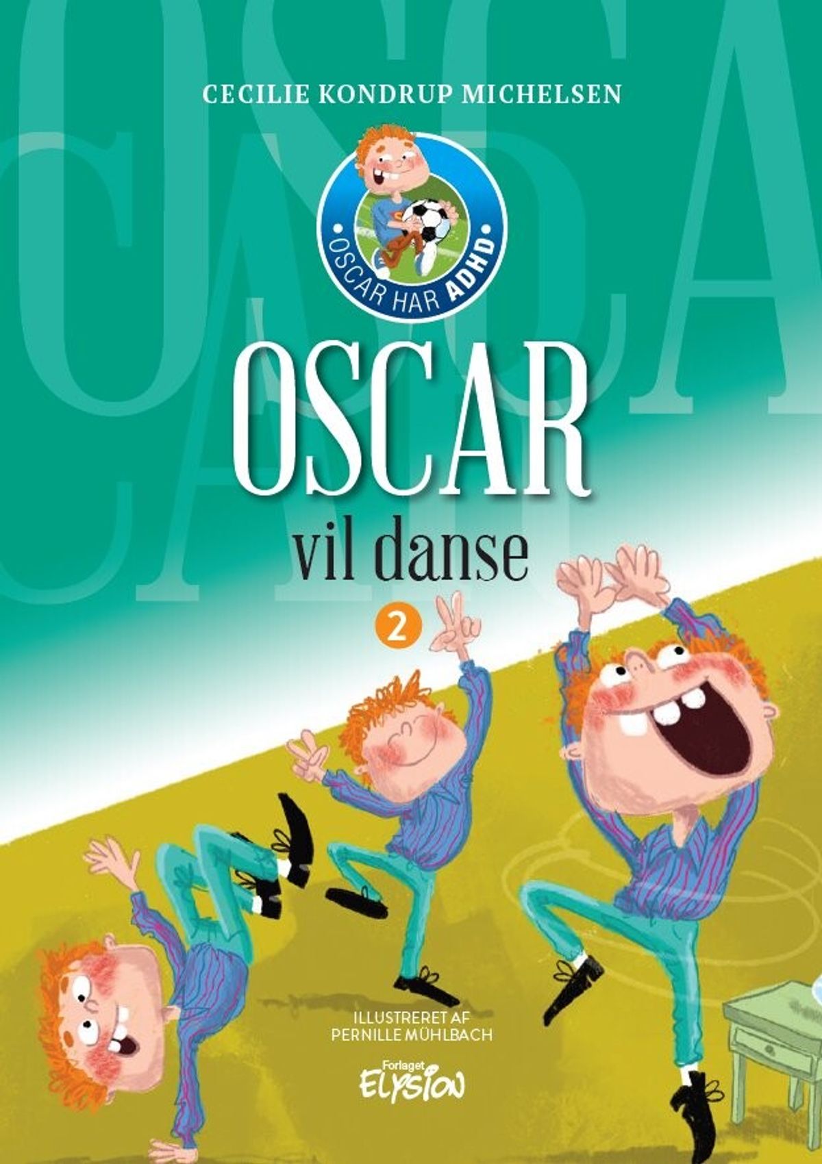 Oscar Vil Danse - Cecilie Kondrup Michelsen - Bog