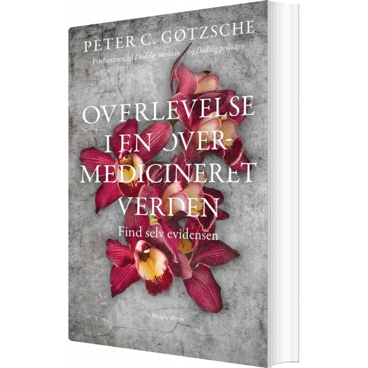 Overlevelse I En Overmedicineret Verden? - Peter C. Gøtzsche - Bog