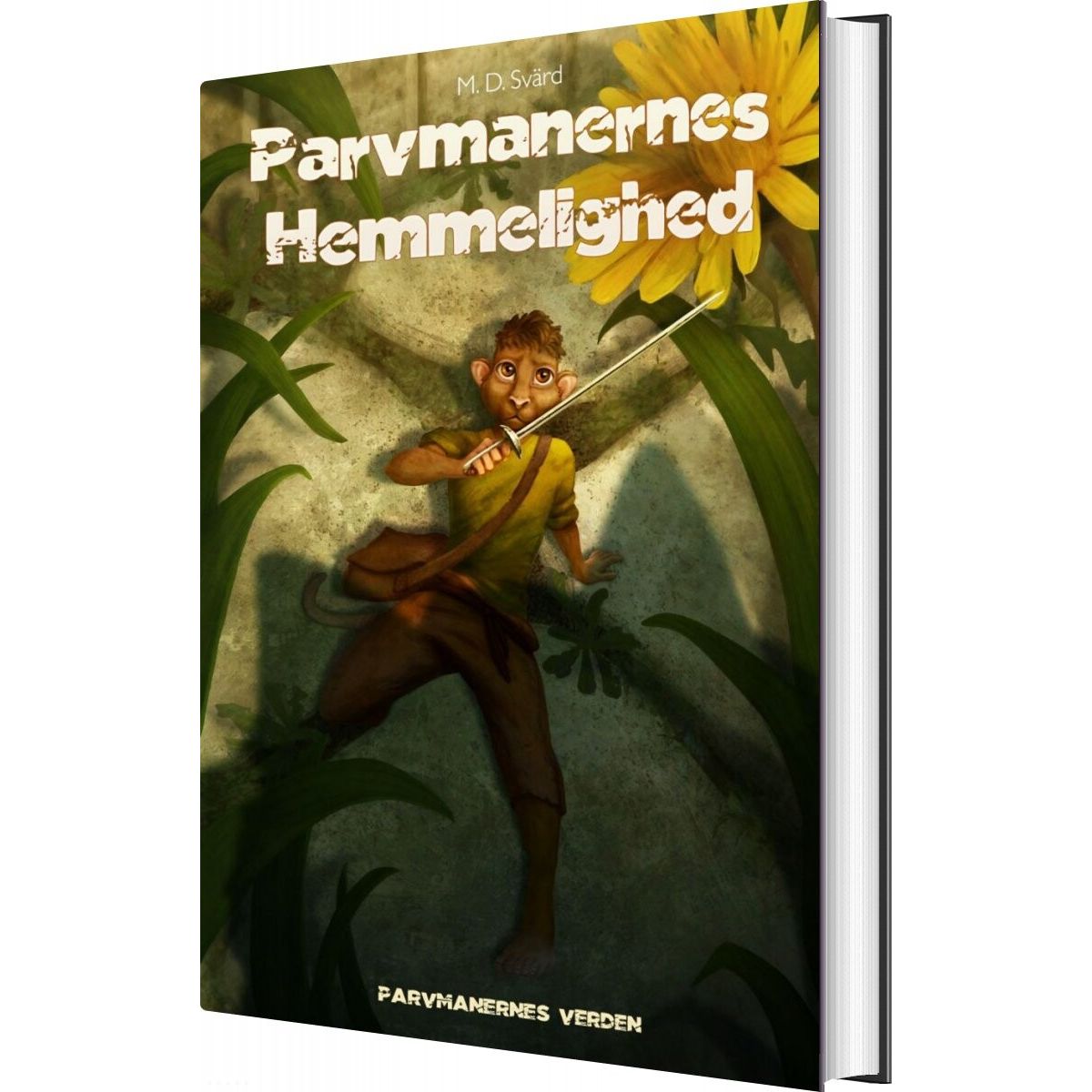 Parvmanernes Hemmelighed - M.d. Svärd - Bog