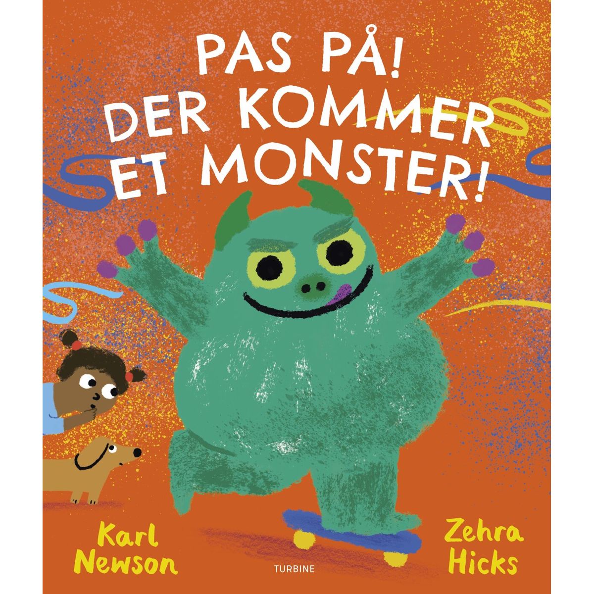 Pas På! Der Kommer Et Monster! - Karl Newson - Bog