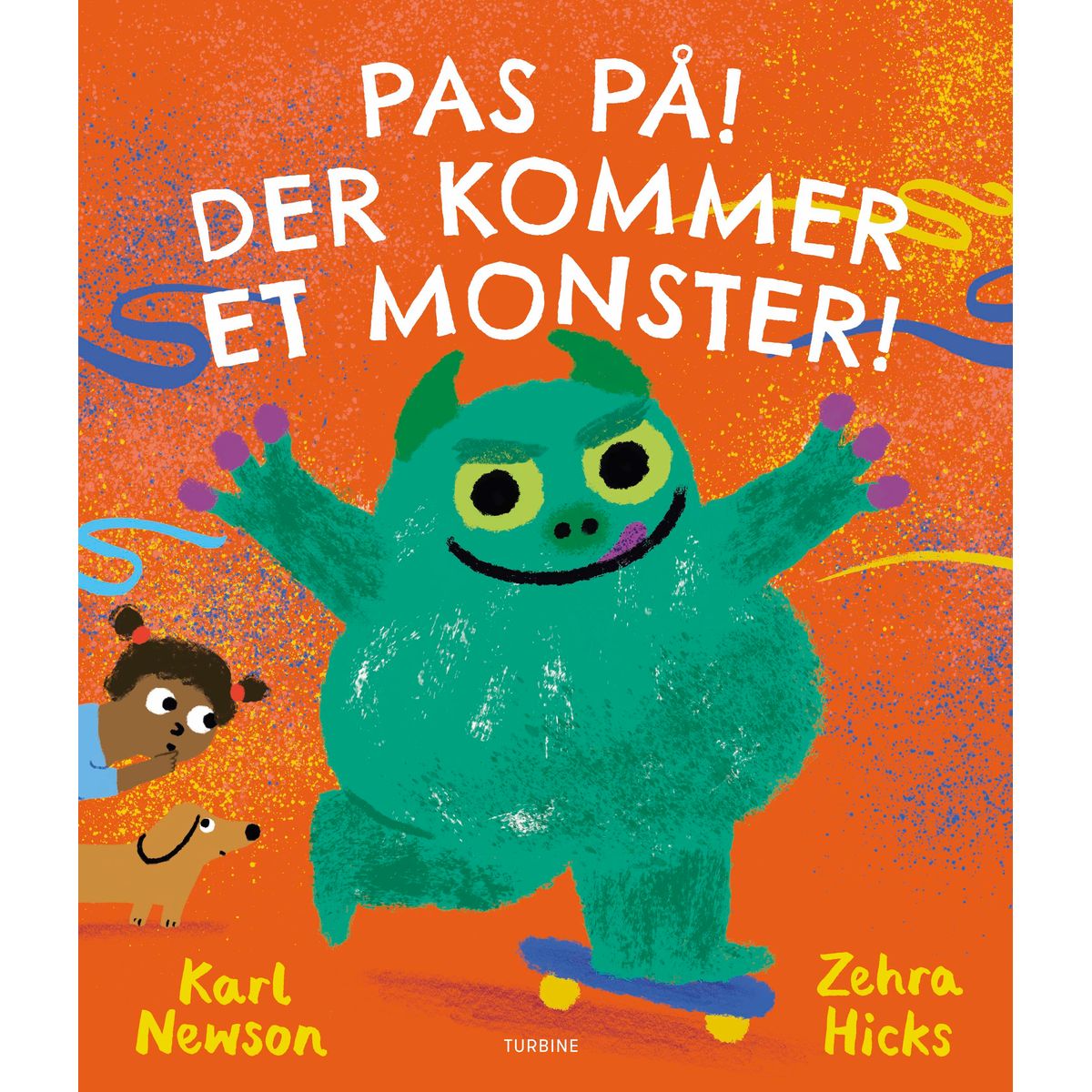 Pas på! Der kommer et monster