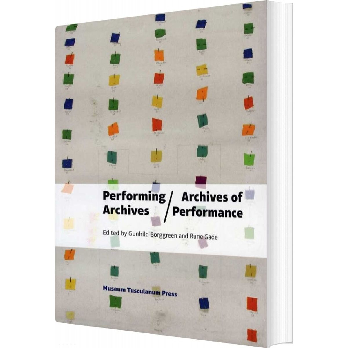 Performing Archives/archives Of Performance - Rune Gade - English Book