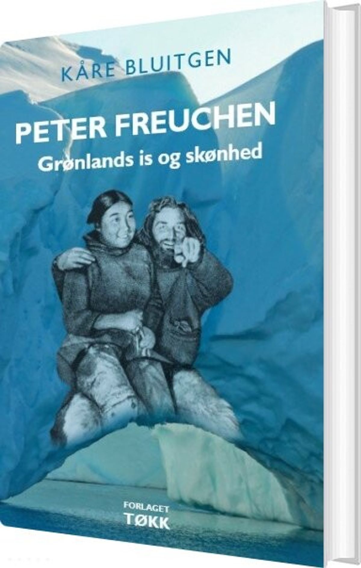 Peter Freuchen - Kåre Bluitgen - Bog