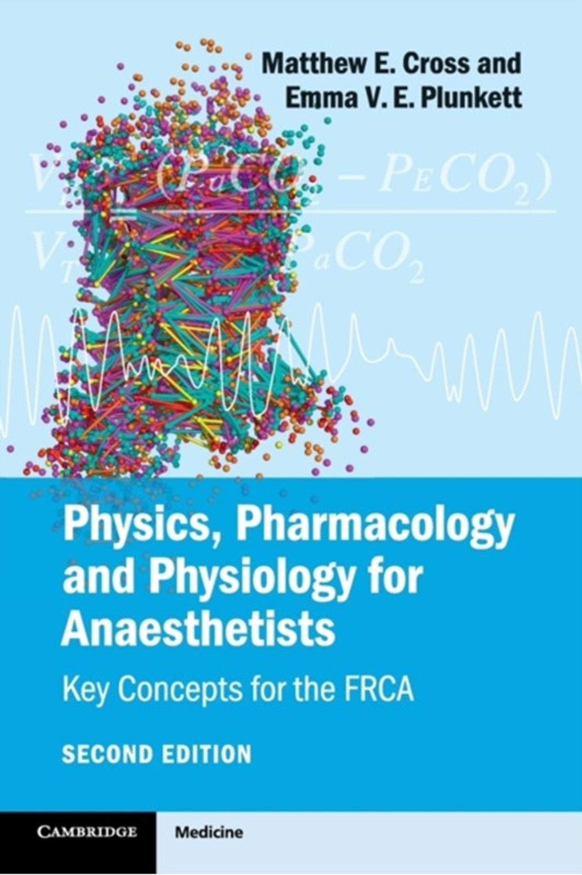 Physics, Pharmacology and Physiology for Anaesthetists