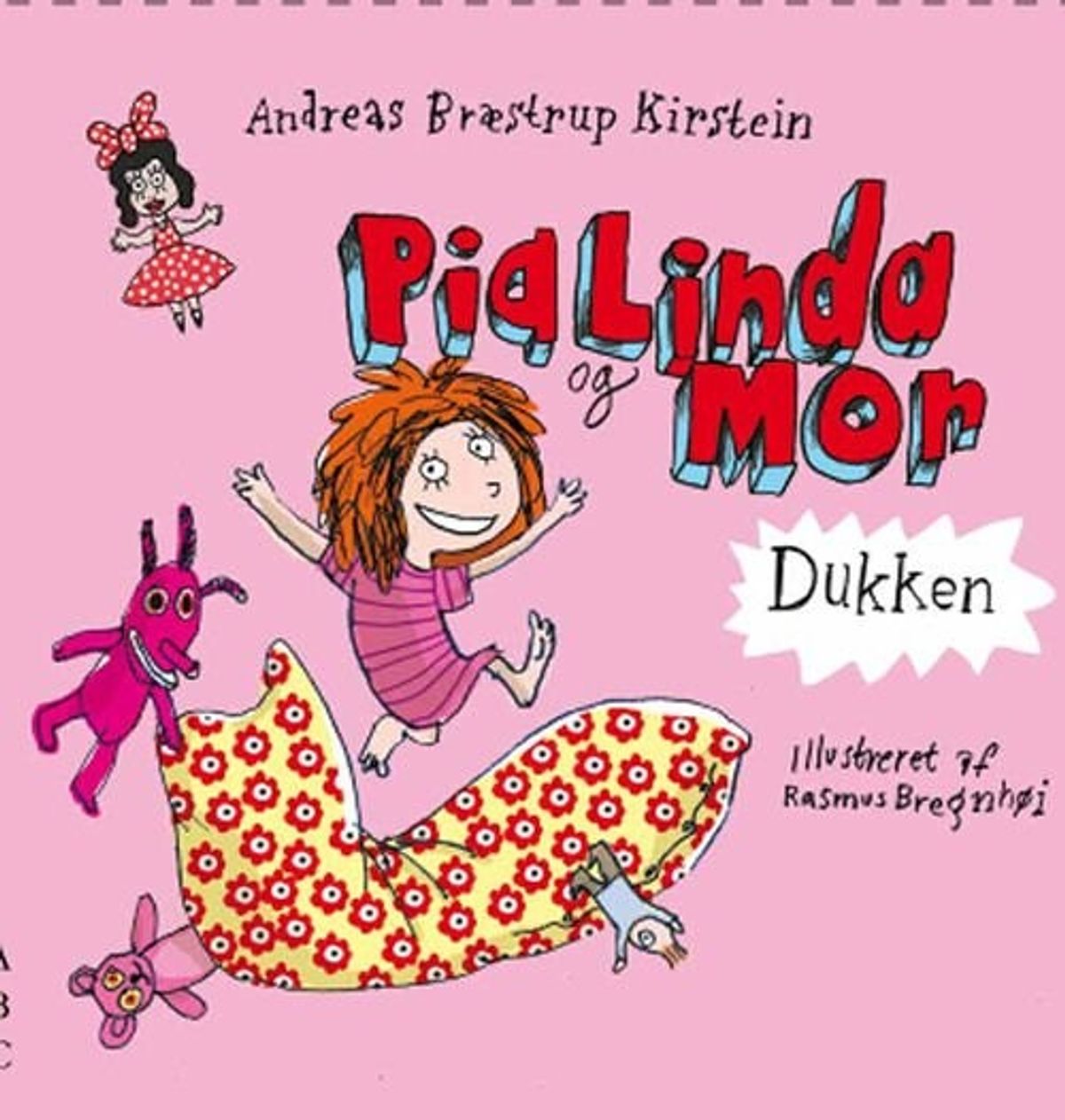 Pia Linda Og Mor - Dukken - Andreas Bræstrup Kirstein - Bog