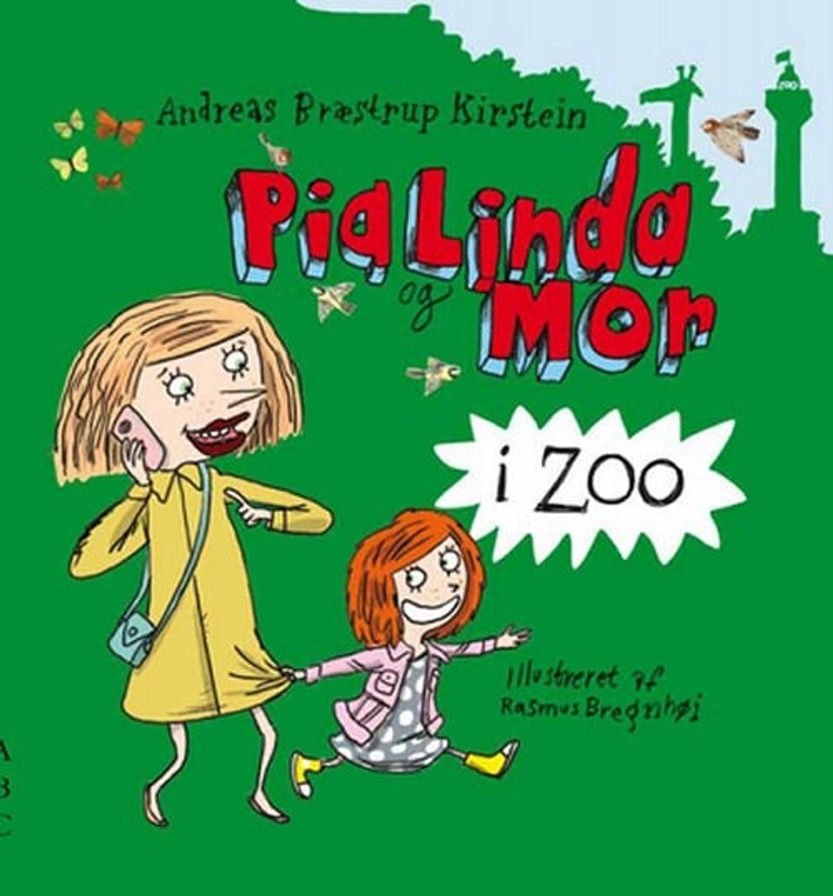 Pia Linda Og Mor I Zoo - Andreas Bræstrup Kirstein - Bog