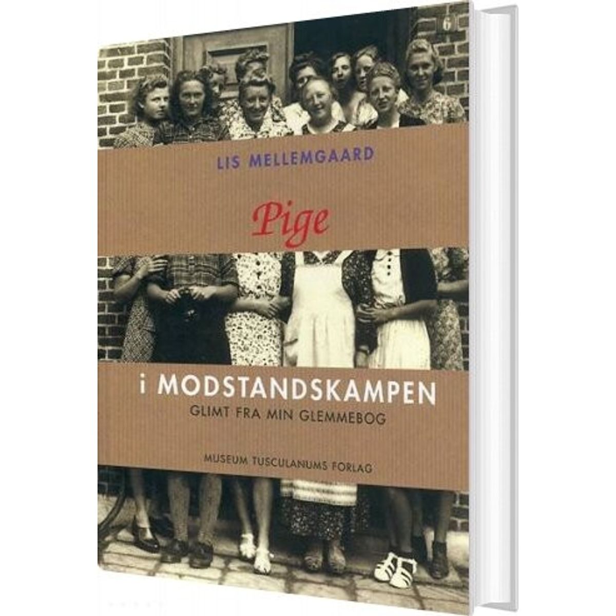 Pige I Modstandskampen - Lis Mellemgaard - Bog