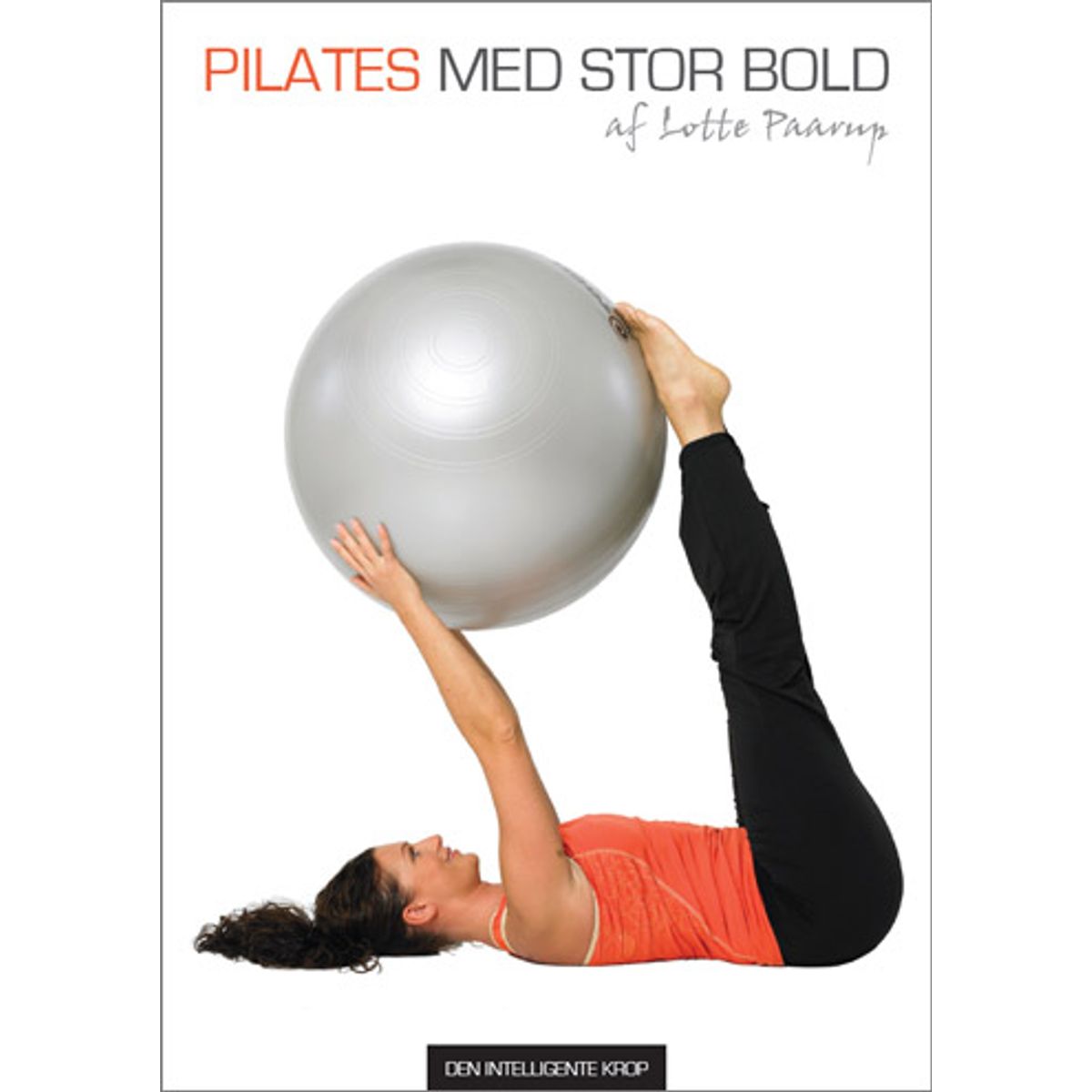 Pilates Med Stor Bold (dvd + 52 s. øvelsesbog)