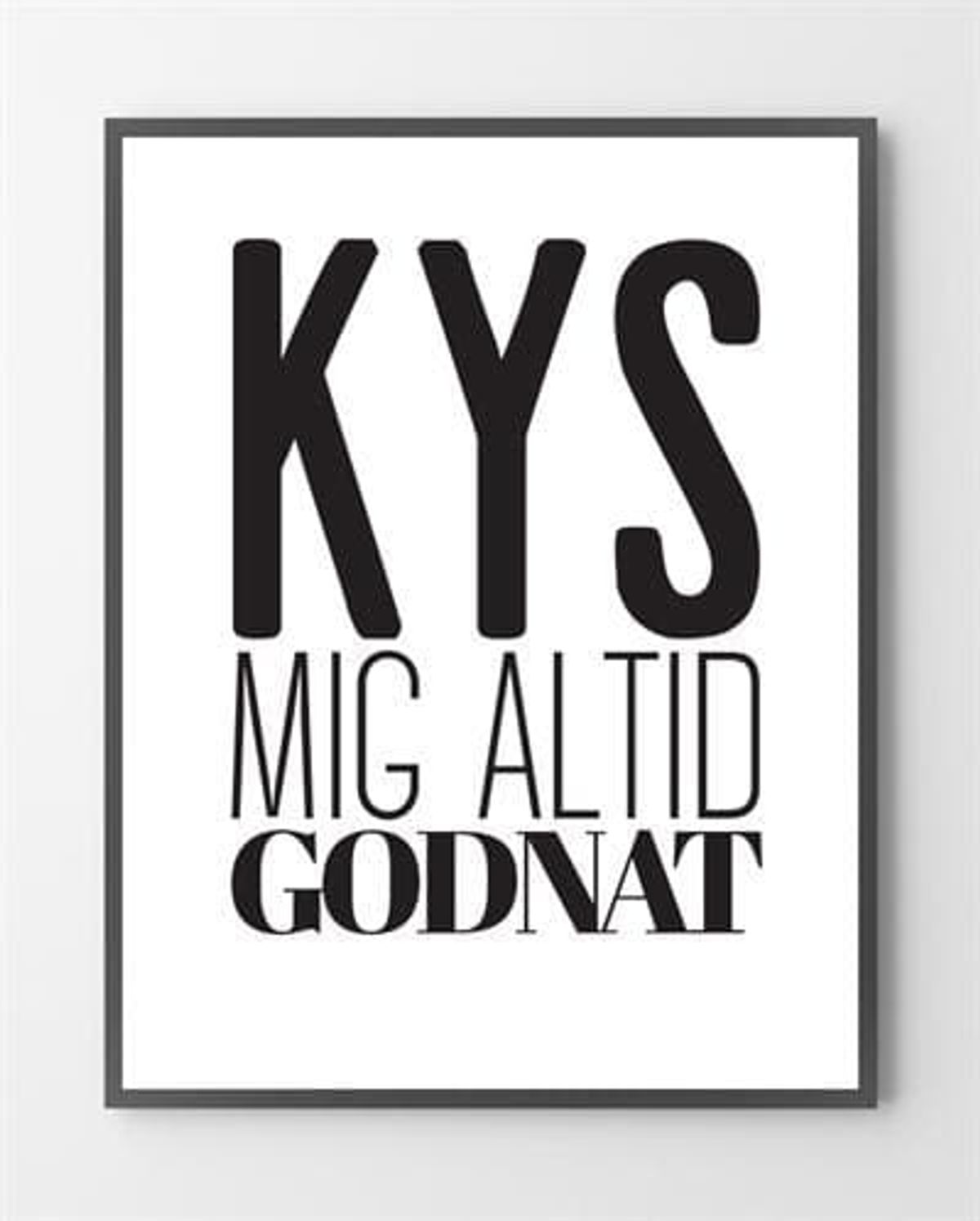 Plakater - Kys mig godnat - 30x40 cm.