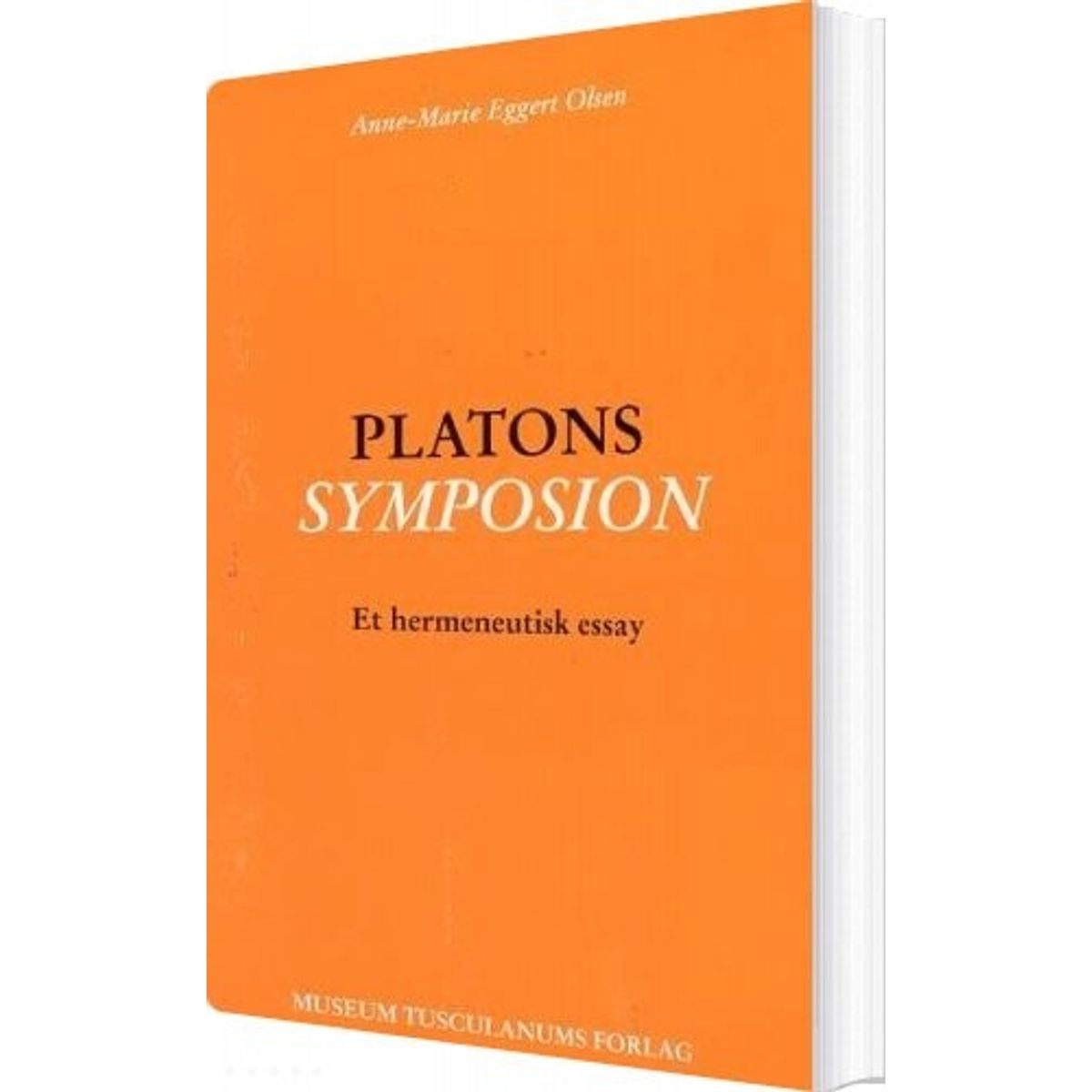 Platons Symposion - Anne-marie Eggert Olsen - Bog