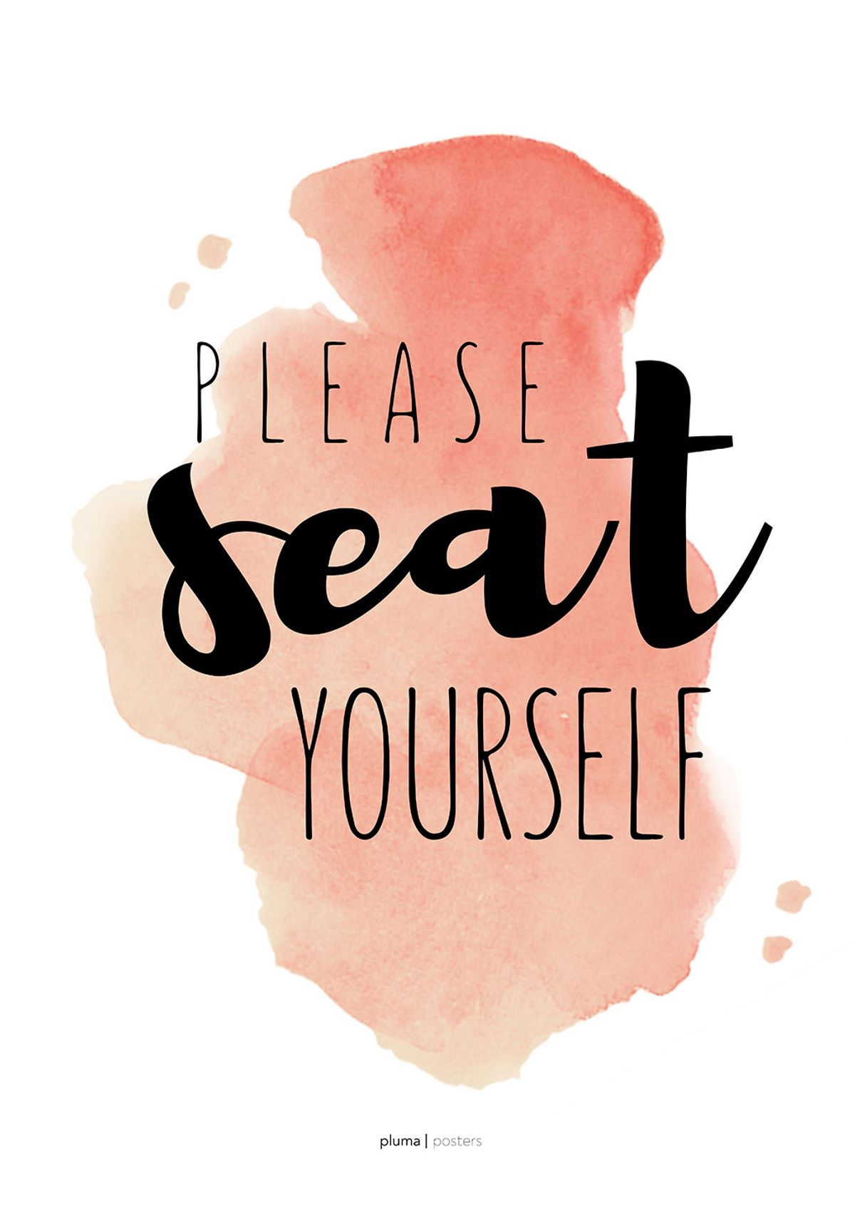 Please seat yourself - Gammelrosa af Pluma Posters