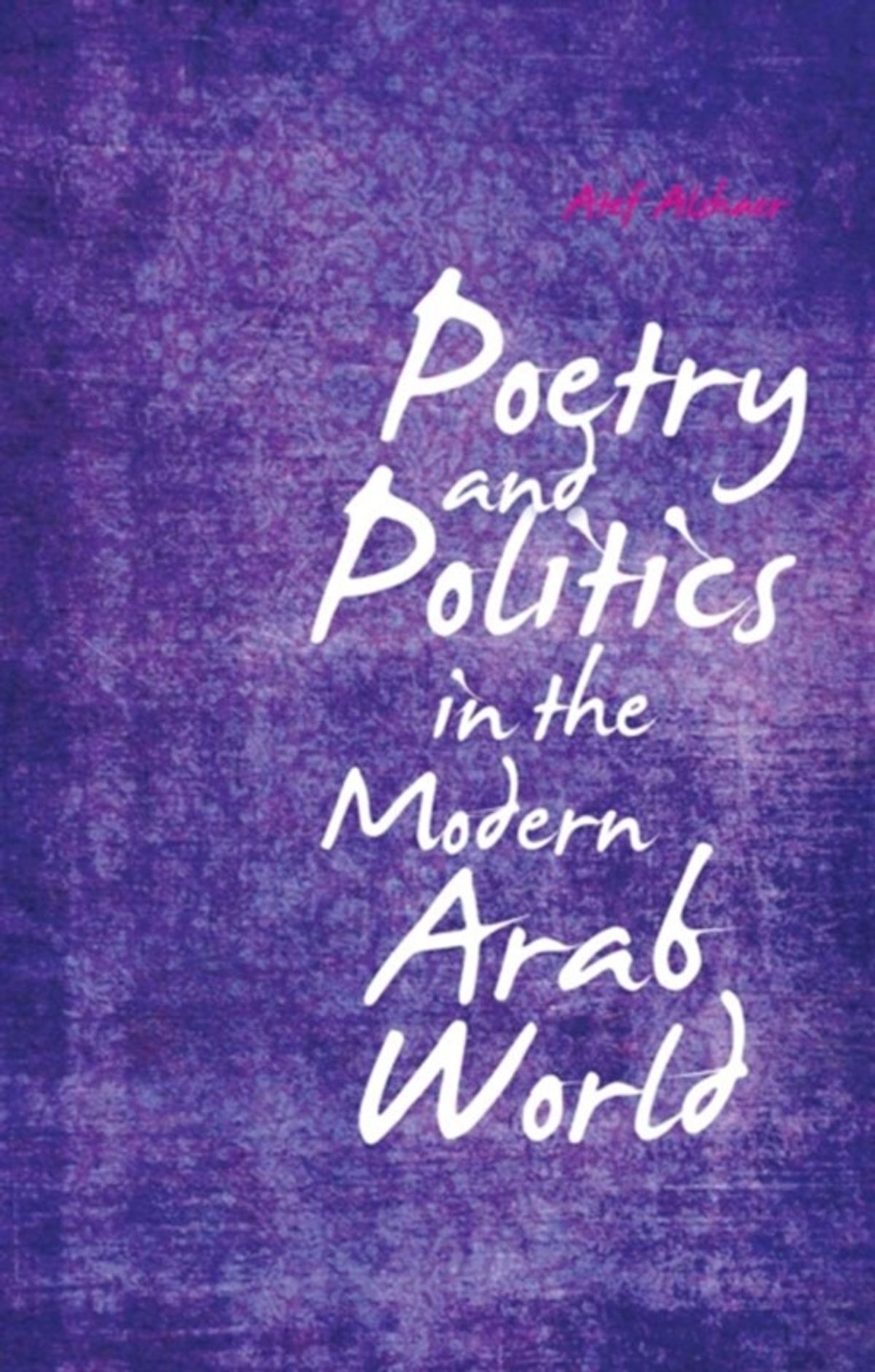 Poetry and Politics in the Modern Arab World