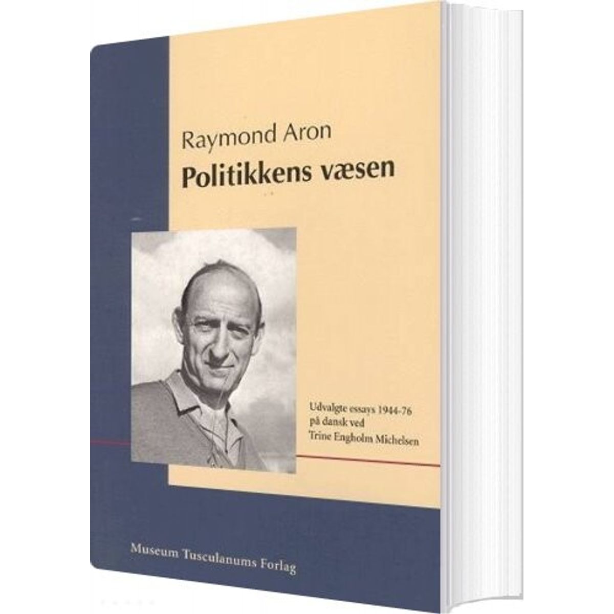 Politikkens Væsen - Raymond Aron - Bog