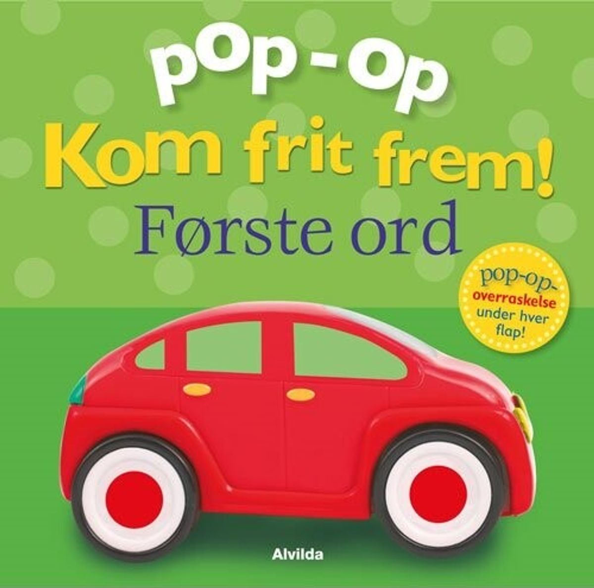 Pop-op - Kom Frit Frem - Første Ord - Clare Lloyd - Bog