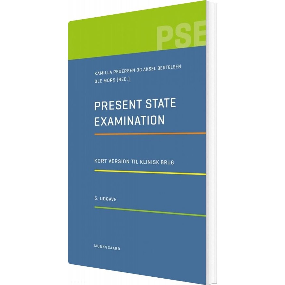 Present State Examination - Aksel Bertelsen - Bog