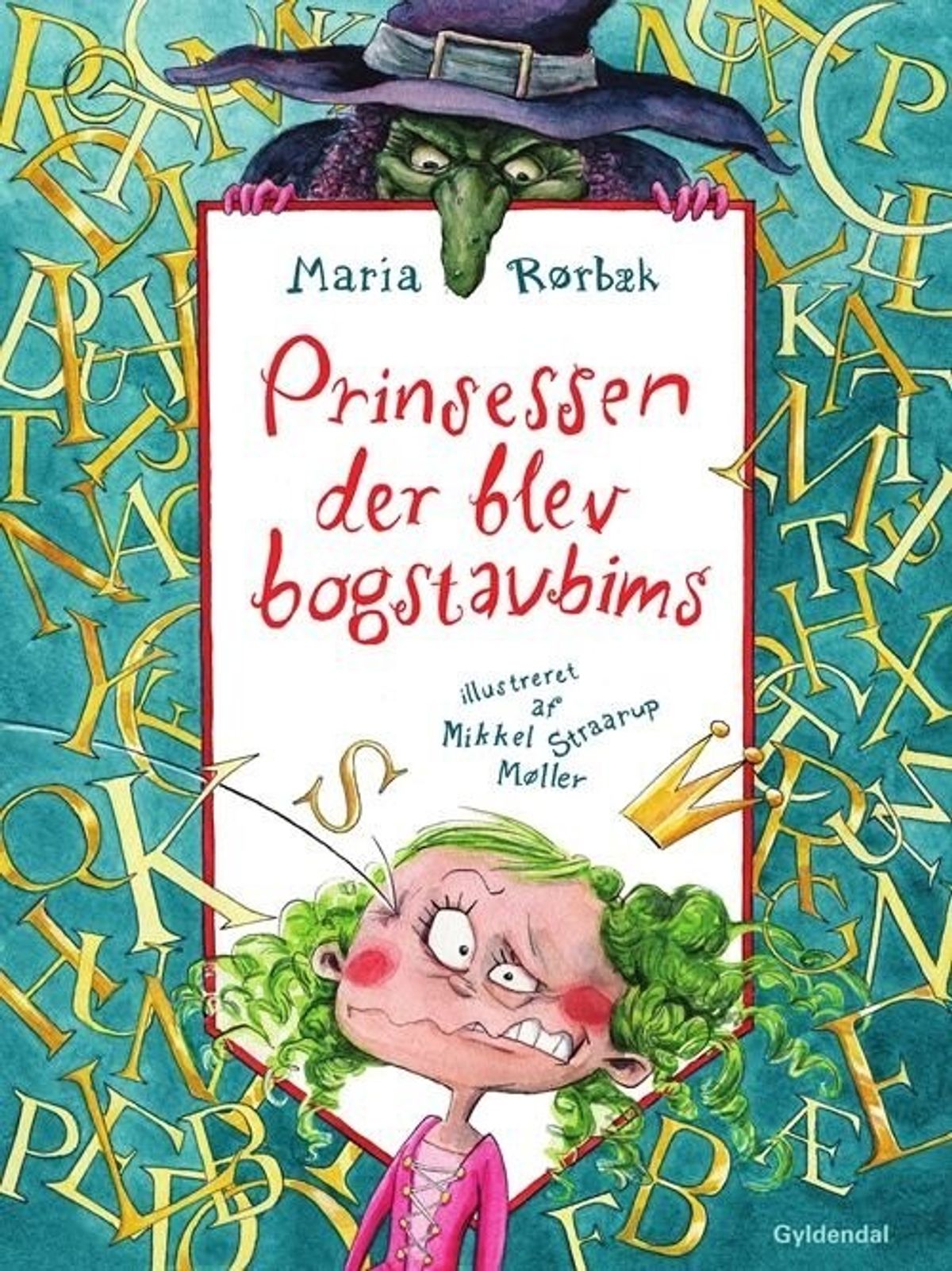 Prinsessen Der Blev Bogstavbims - Maria Rørbæk - Bog