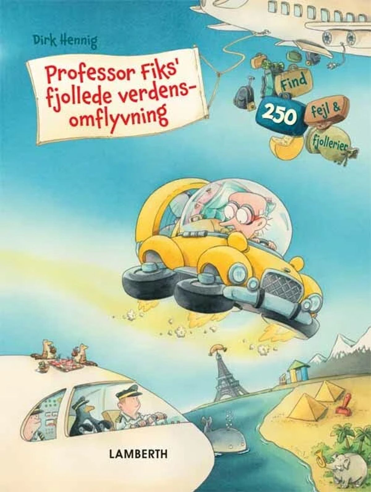 Professor Fiks' fjollede verdensomflyvning