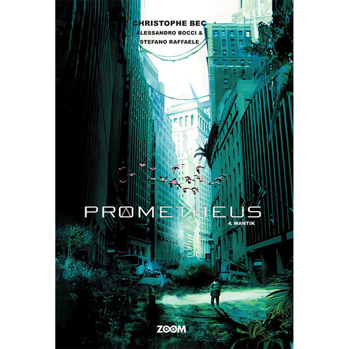 Prometheus 4: Mantik - Christophe Bec - Tegneserie